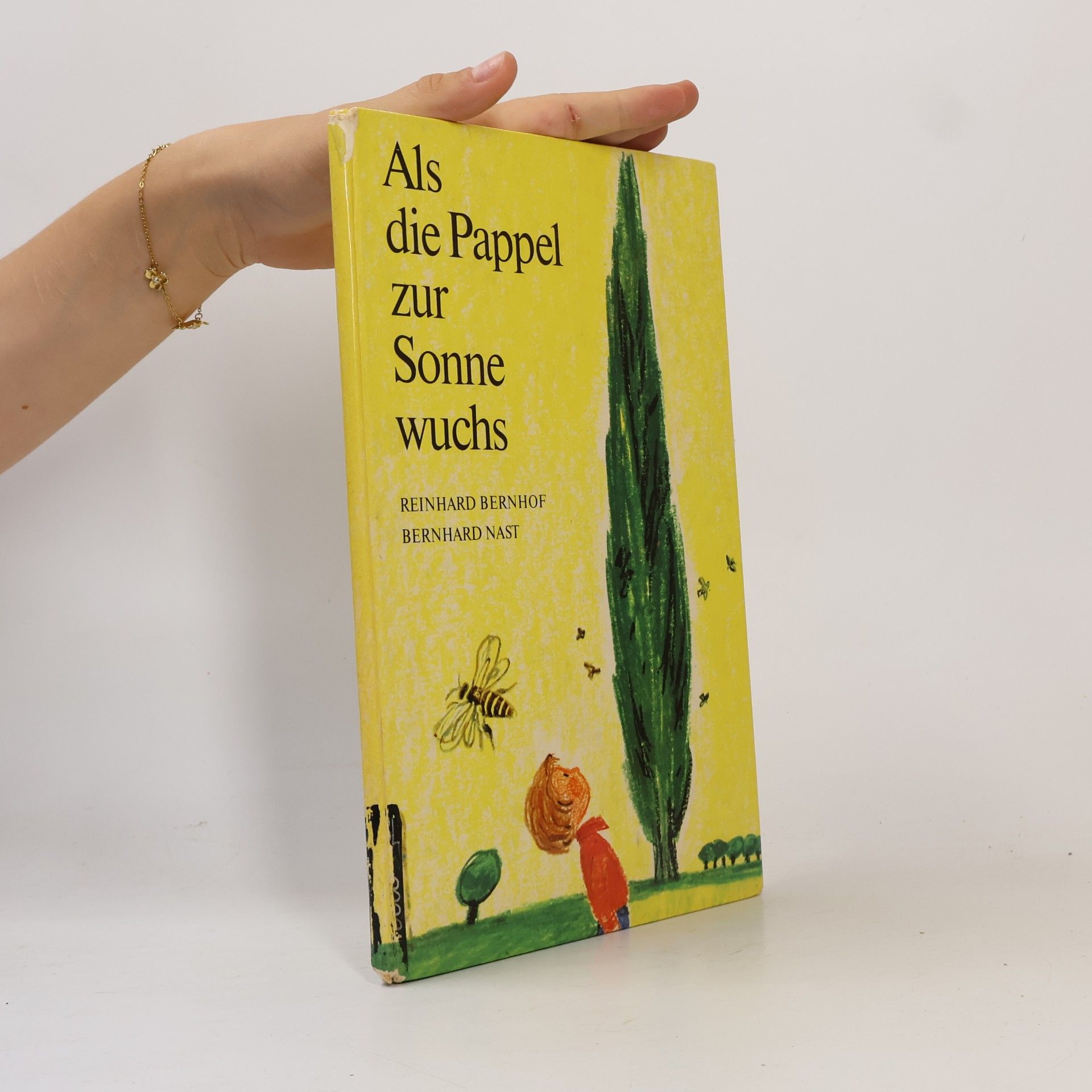 Bernhard Nast Als die Pappel zur Sonne wuchs