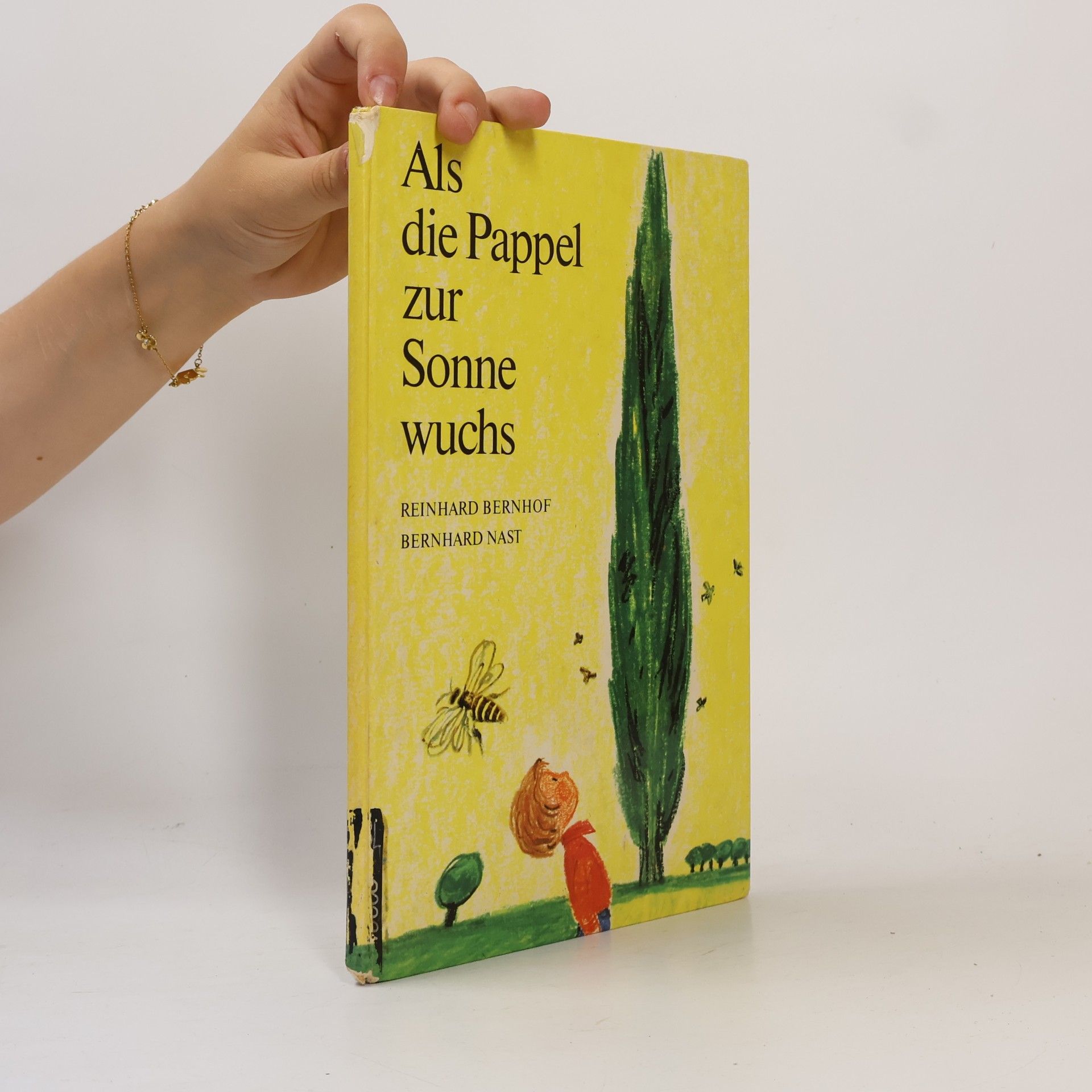 Bernhard Nast Als die Pappel zur Sonne wuchs