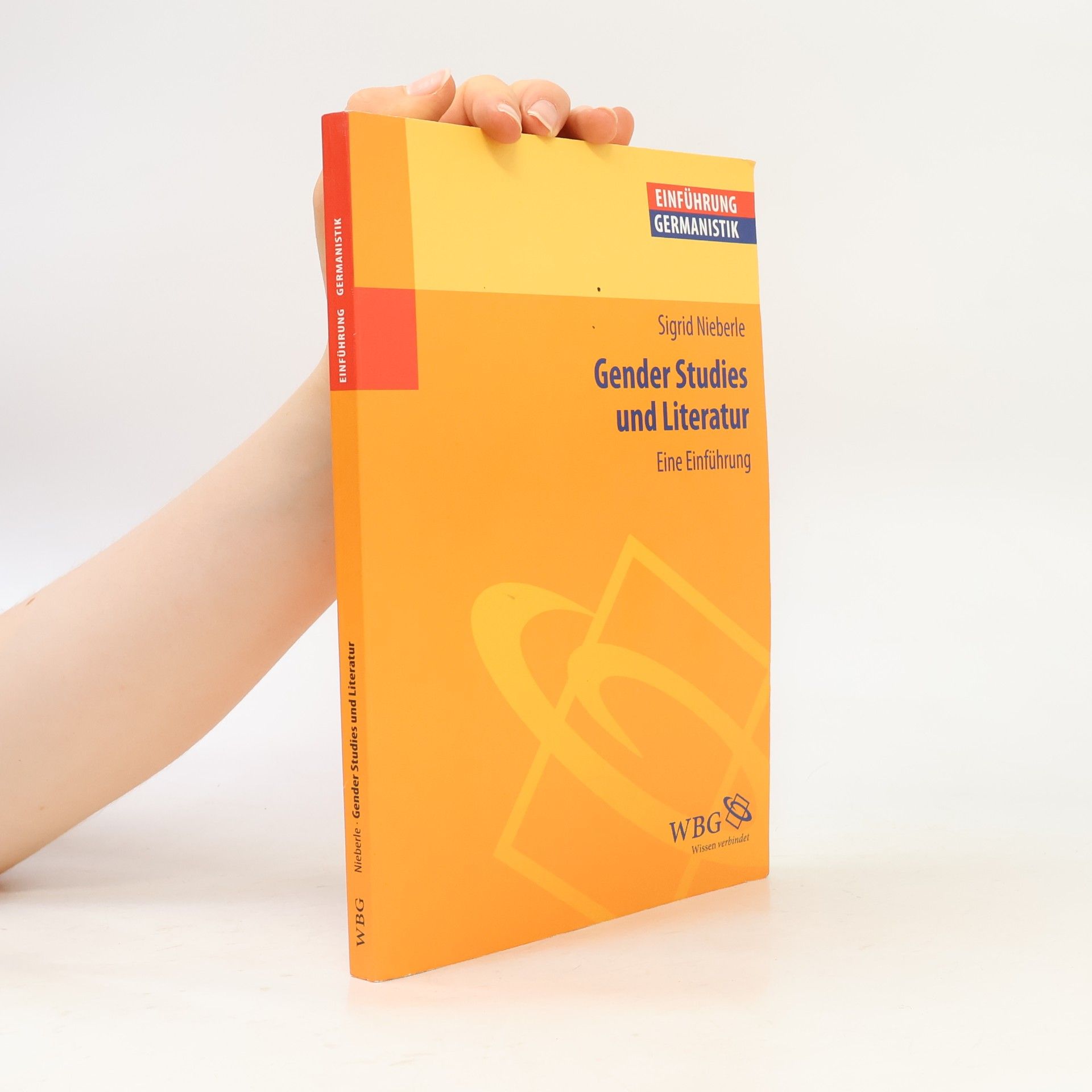 Sigrid Nieberle Gender Studies und Literatur. Eine Einführung.