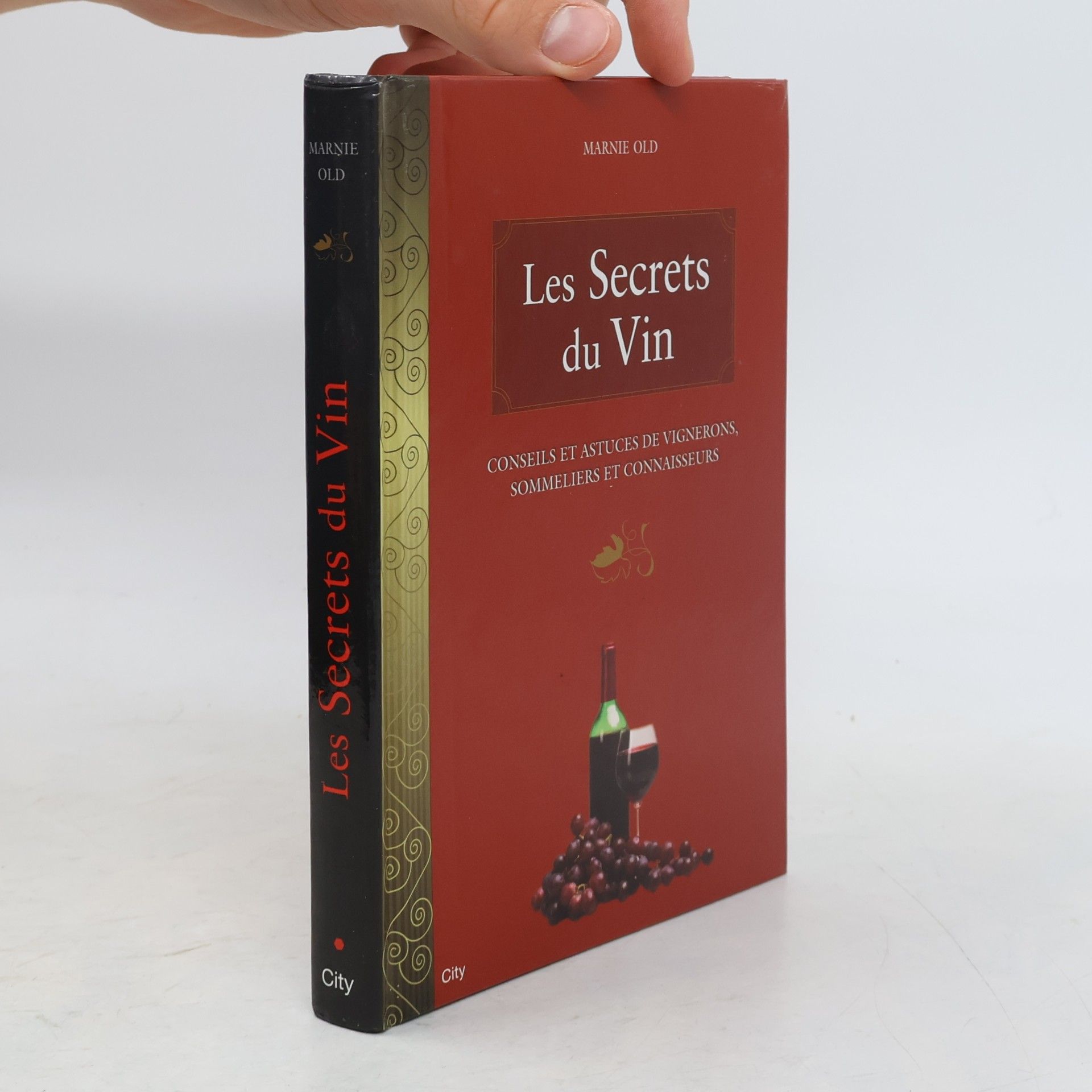 Marnie Old Les secrets du vin