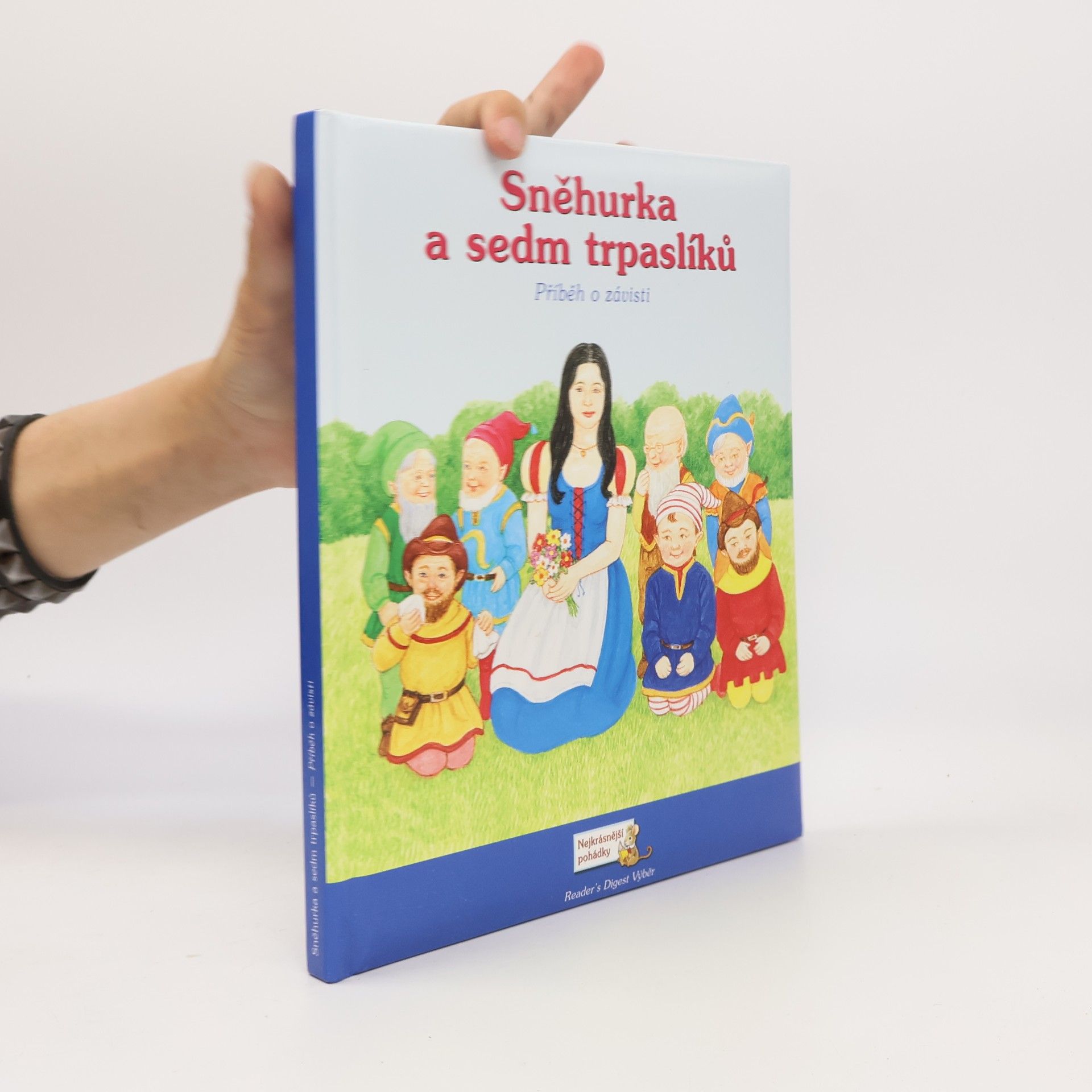 Linda Worrall Sněhurka a sedm trpaslíků. Příběh o závisti