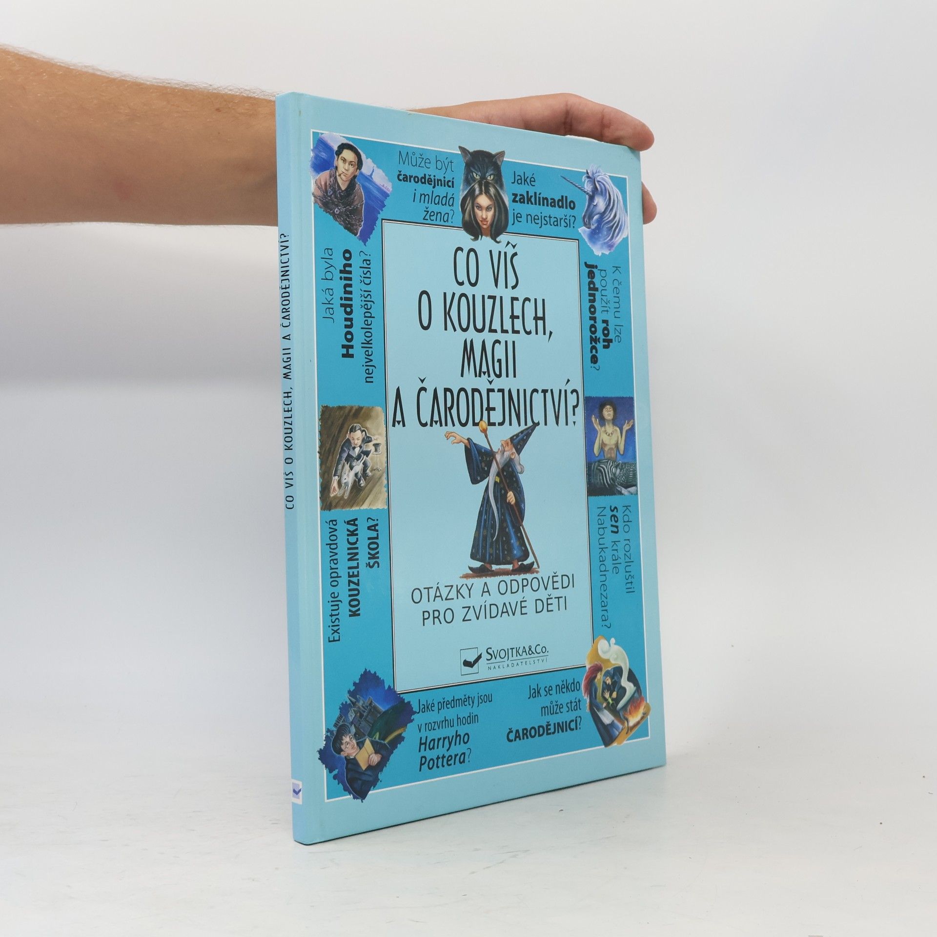 Autorenkollektiv Co víš o kouzlech, magii a čarodějnictví?