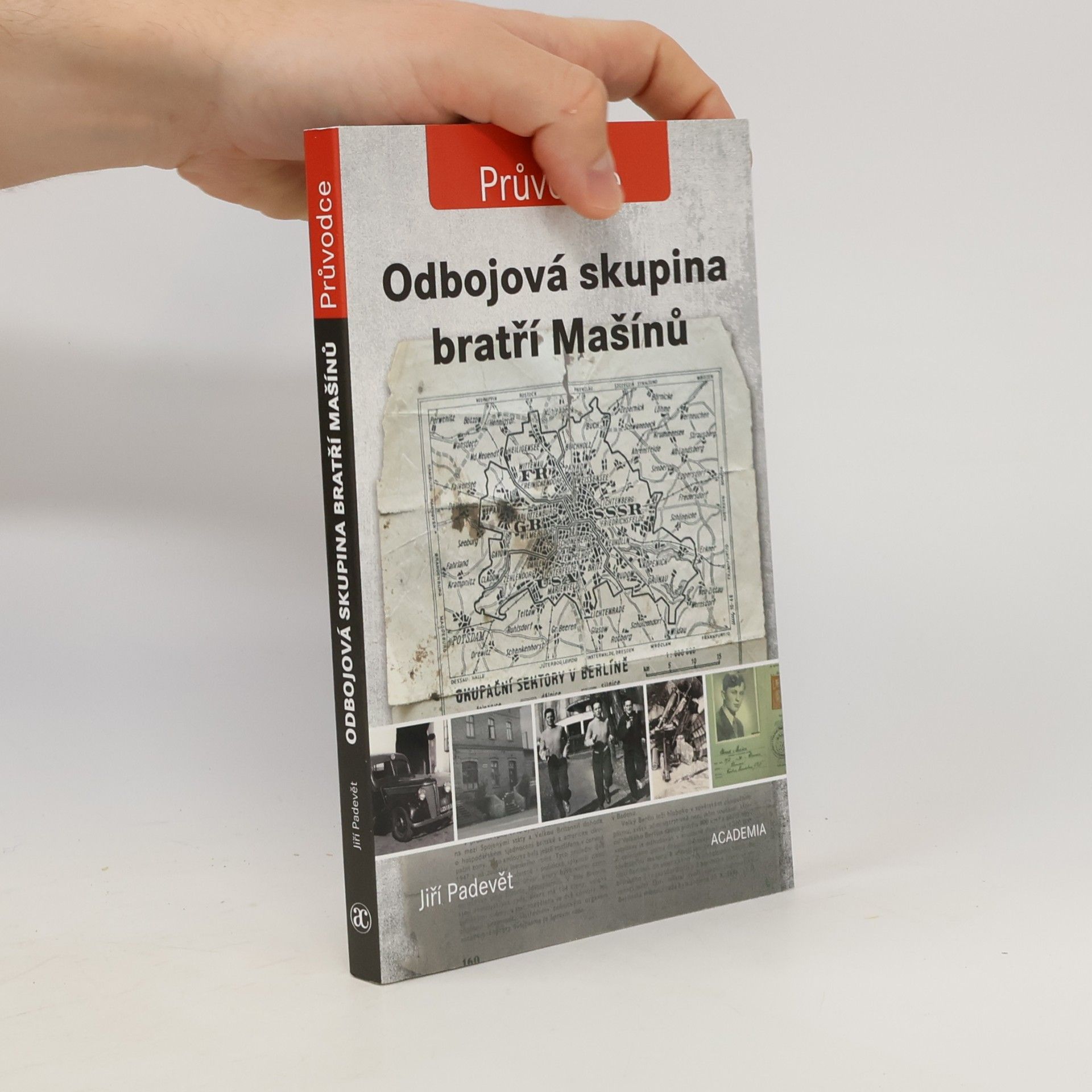 Jiří Padevět Odbojová skupina bratří Mašínů