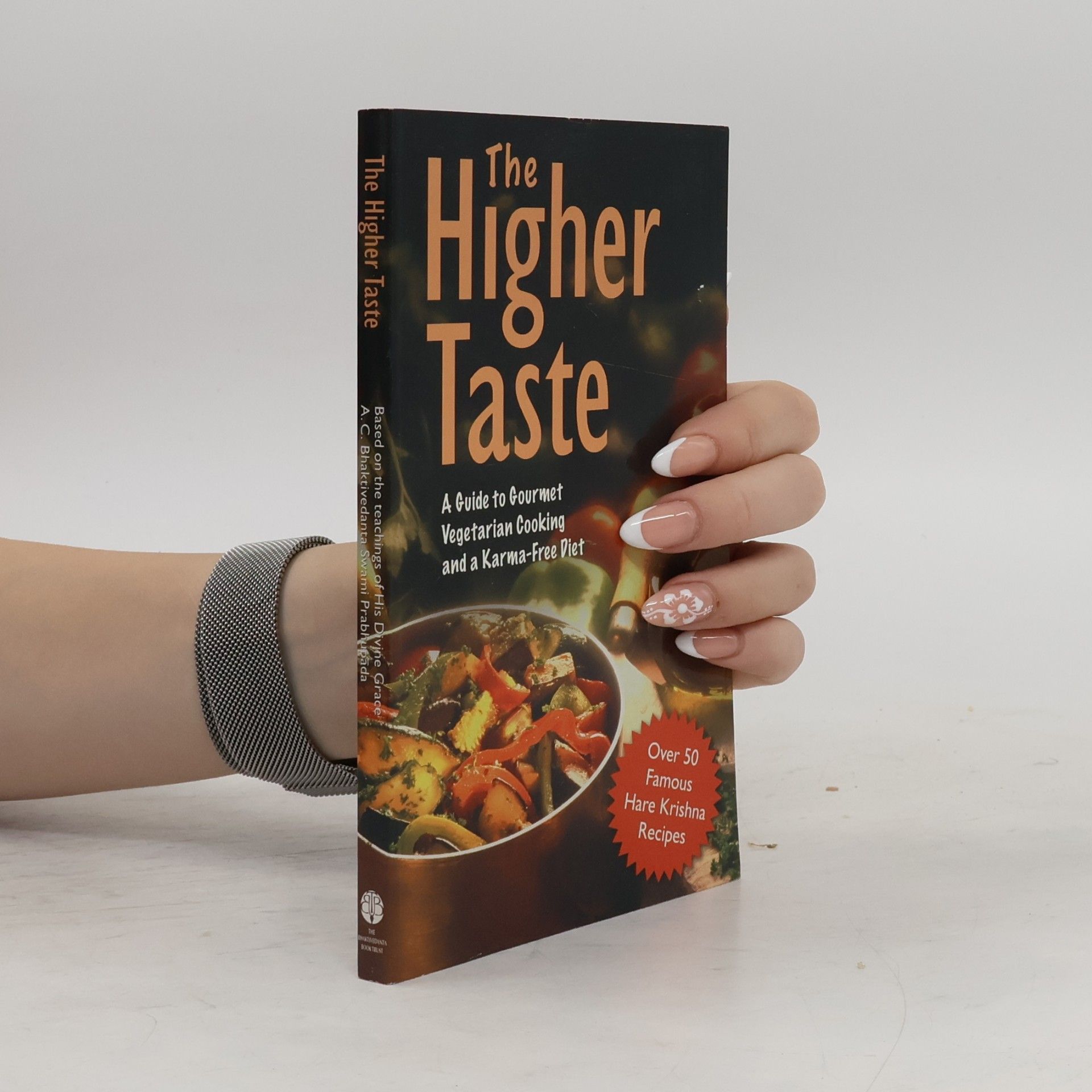 A.C. Bhaktivedanta Swami The Higher Taste