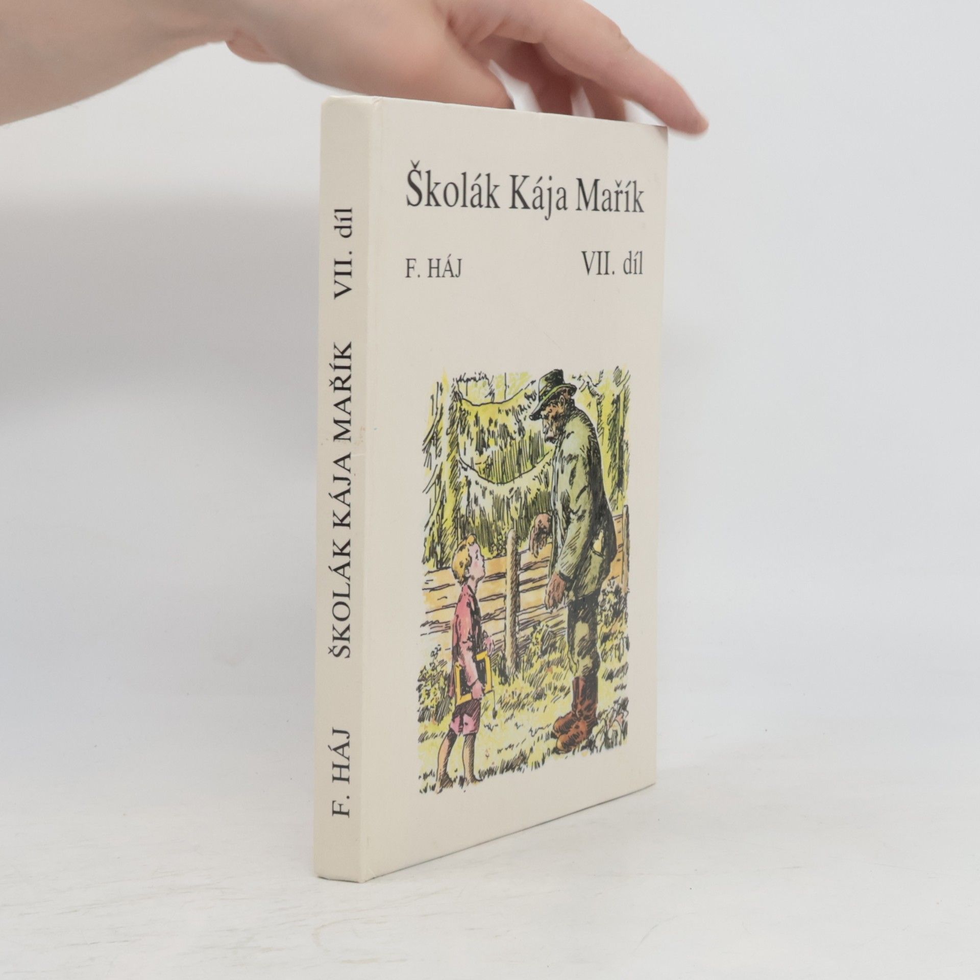 Felix Háj Školák Kája Mařík VII.