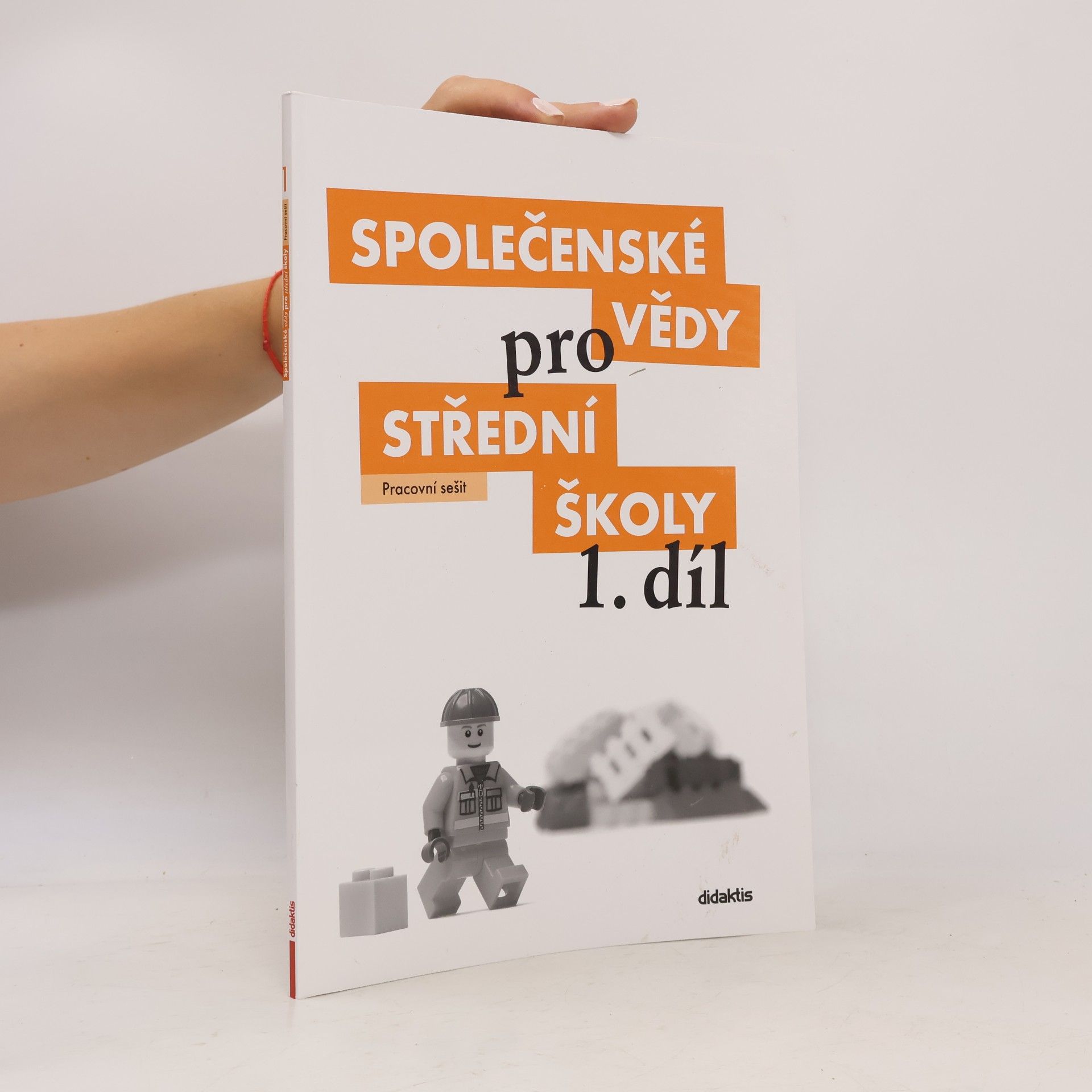 Denisa Denglerová Společenské vědy pro 1. ročník středních škol. Pracovní sešit