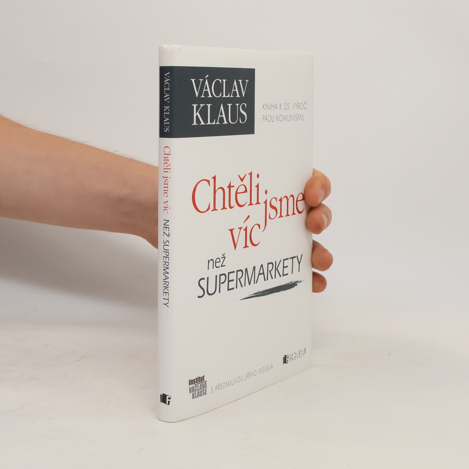 Václav Klaus Chtěli jsme víc než supermarkety