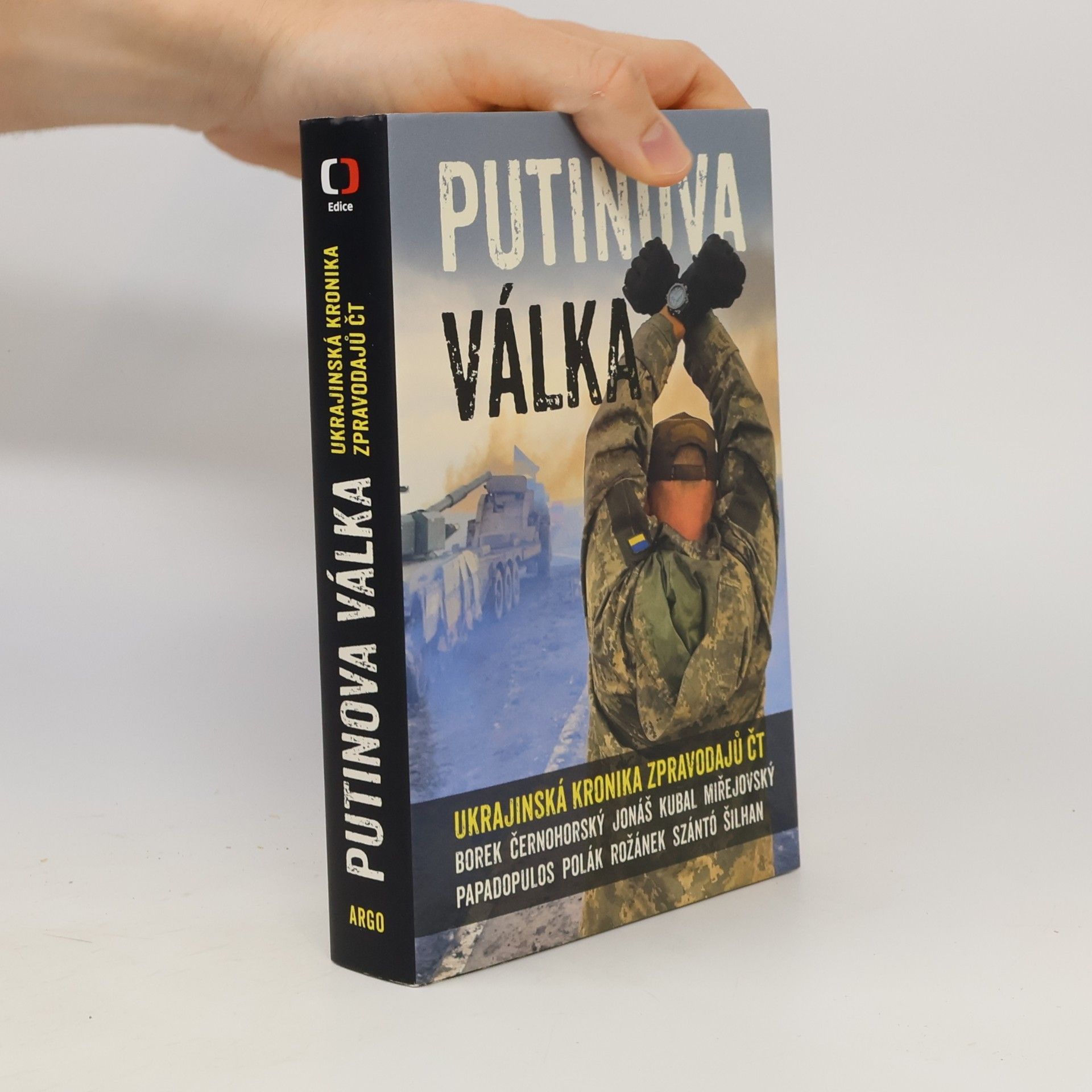 Collectif d'auteurs Putinova válka. Ukrajinská kronika zpravodajů ČT