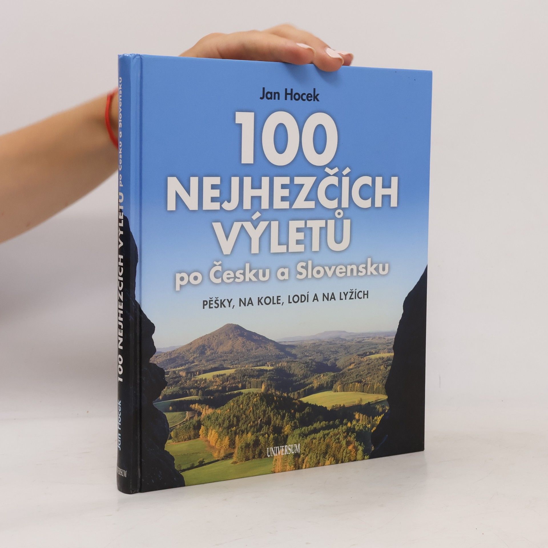 Jan Hocek 100 nejhezčích výletů po Česku a Slovensku