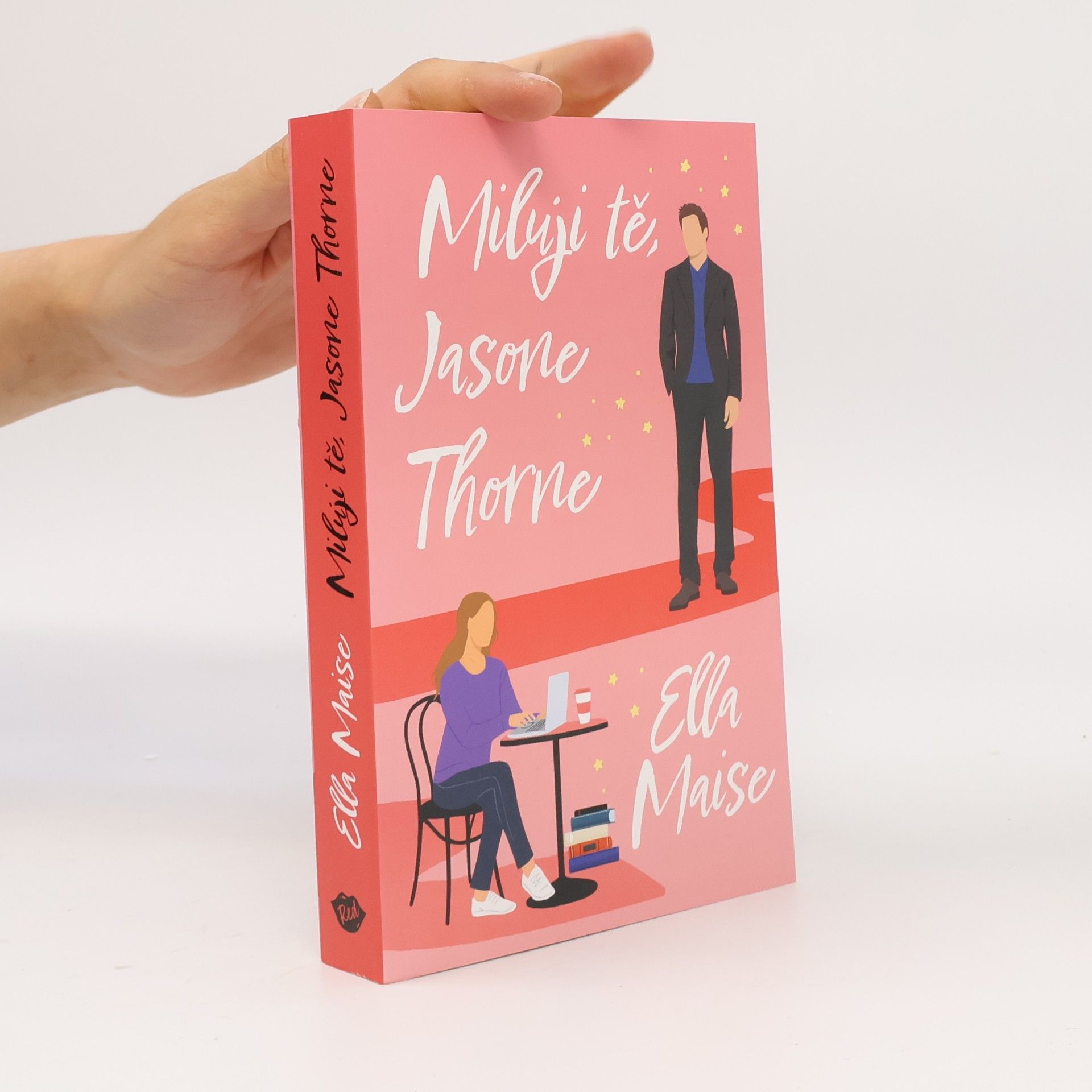 Ella Maise Miluji tě, Jasone Thorne