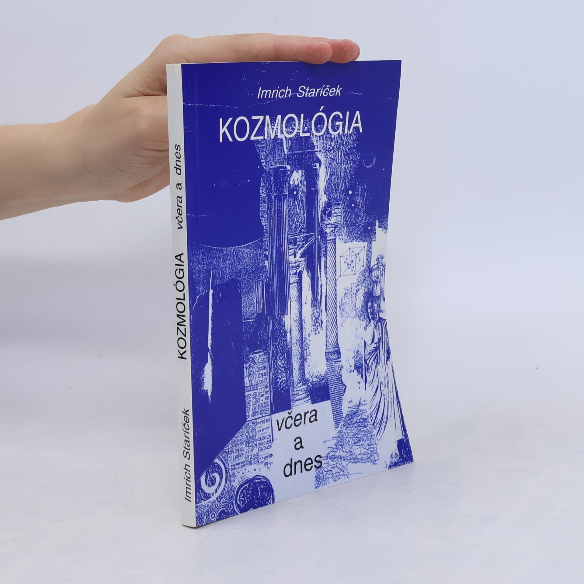 Staríček Imrich Kozmológia včera a dnes