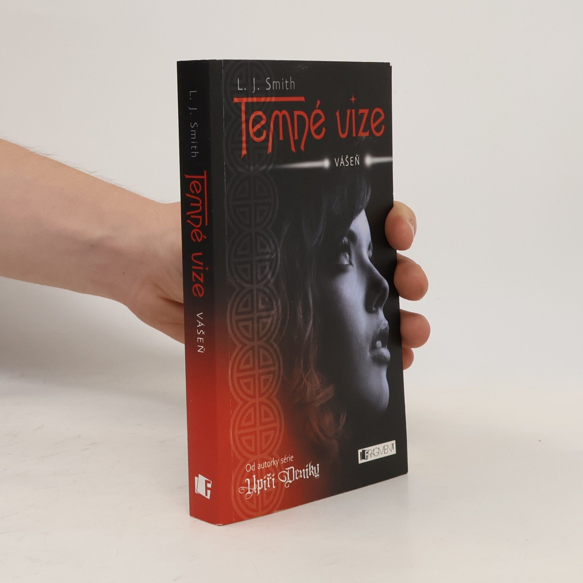 Lisa J. Smith Temné vize. Vášeň