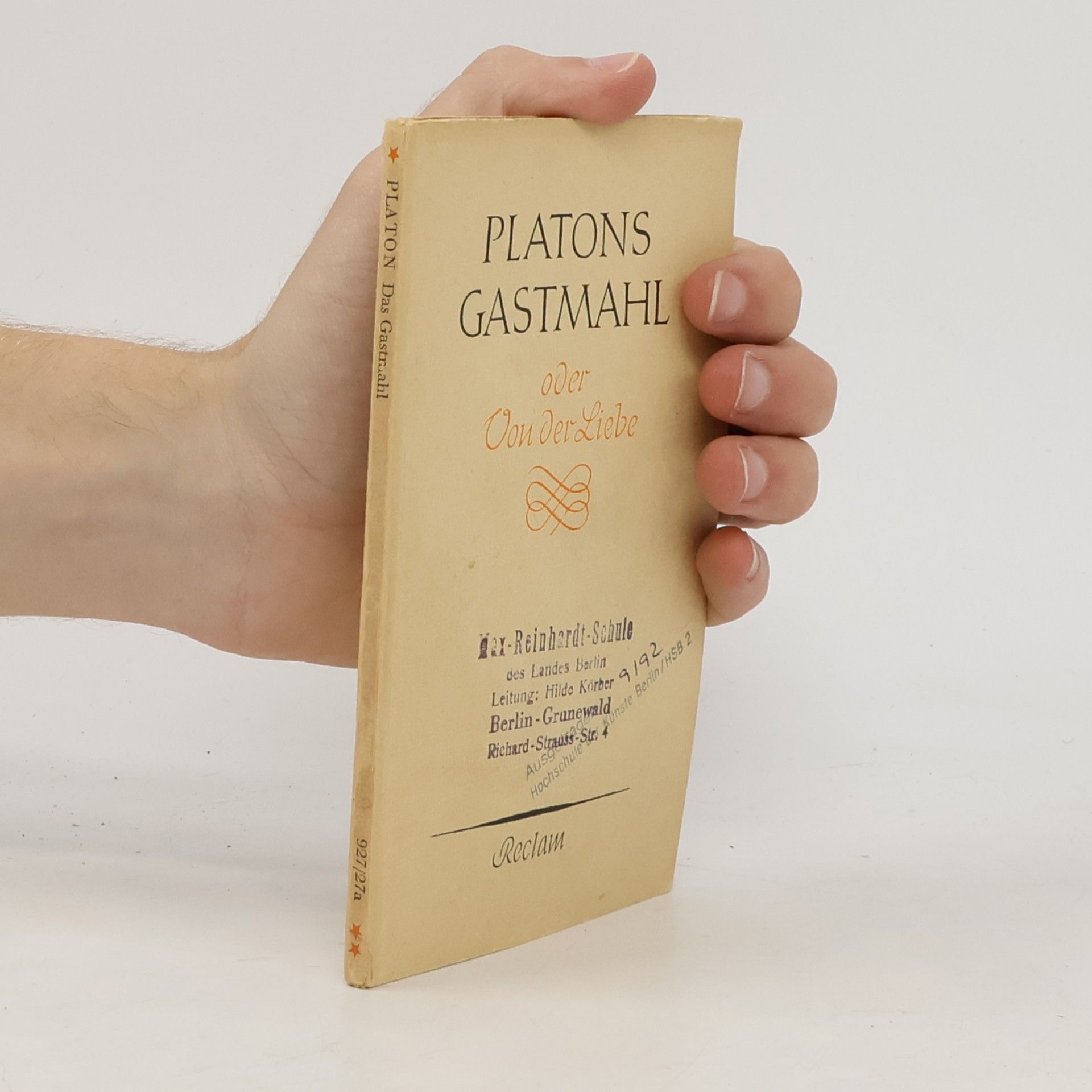 Platón Das Gastmahl oder Von der Liebe