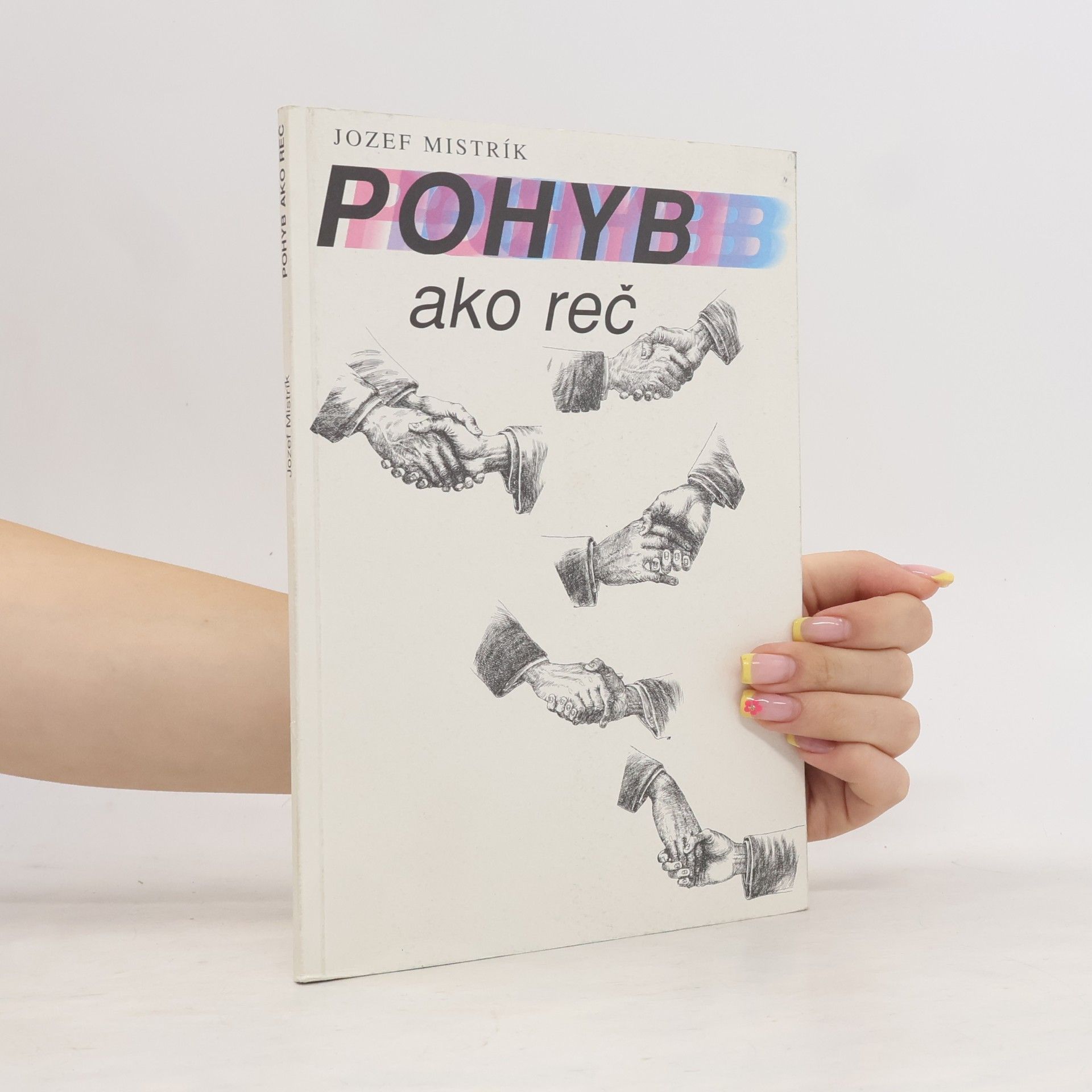 Jozef Mistrík Pohyb ako reč
