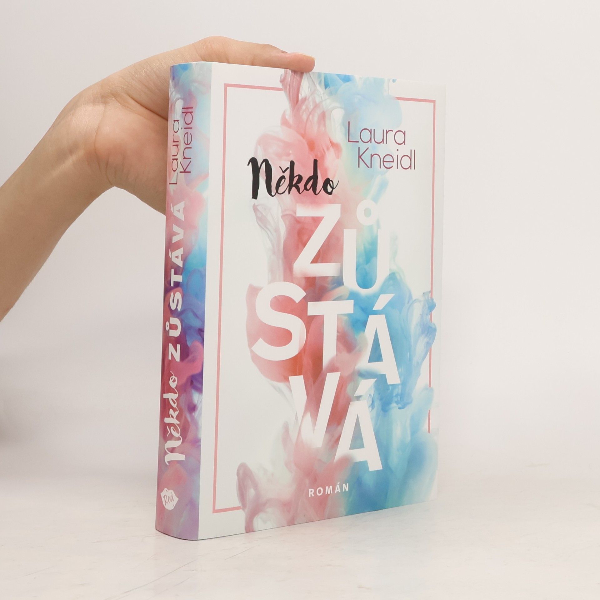 Laura Kneidl Někdo zůstává