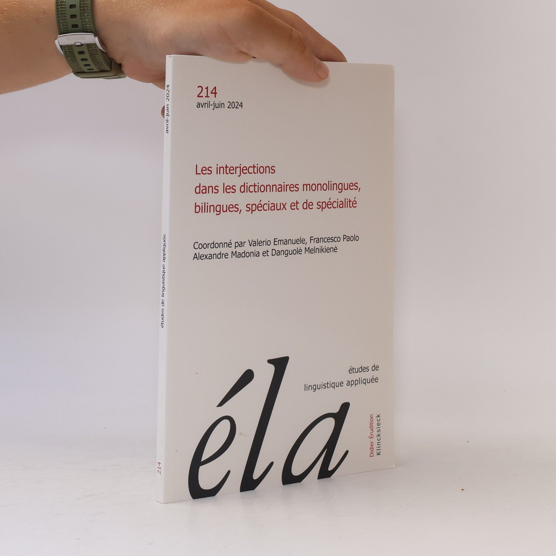 Francesco Paolo Alexandre Madonia Études de linguistique appliquée - n°2-2024: Les interjections dans les dictionnaires monolingues, bilingues, spéciaux et de spécialité