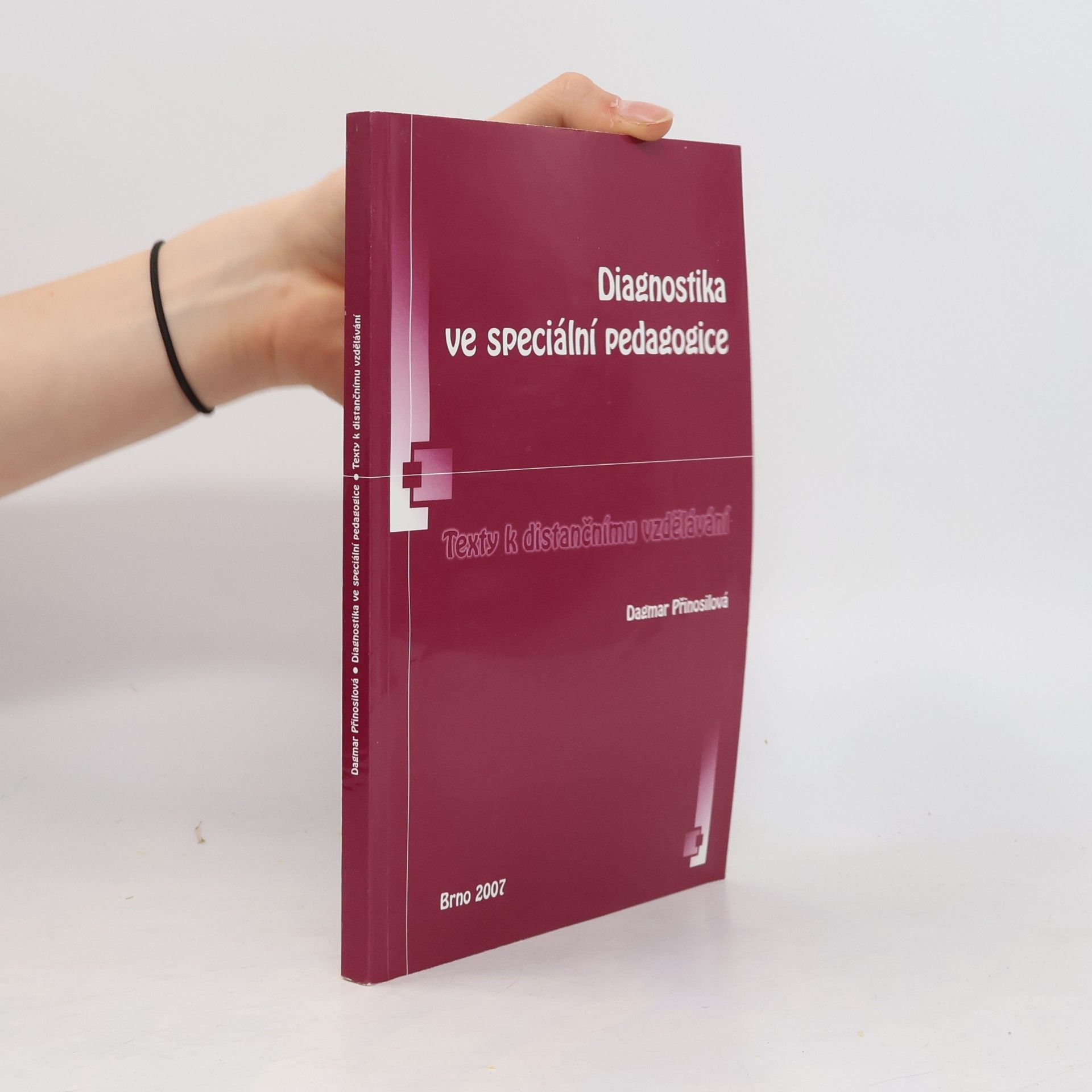 Dagmar Přinosilová Diagnostika ve speciální pedagogice