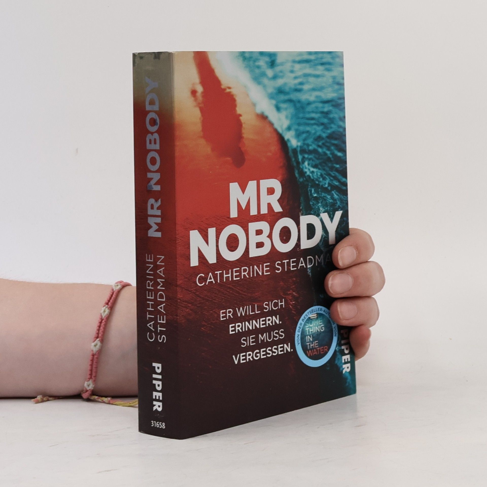 Catherine Steadman Mr Nobody. Er will sich erinnern. Sie muss vergessen