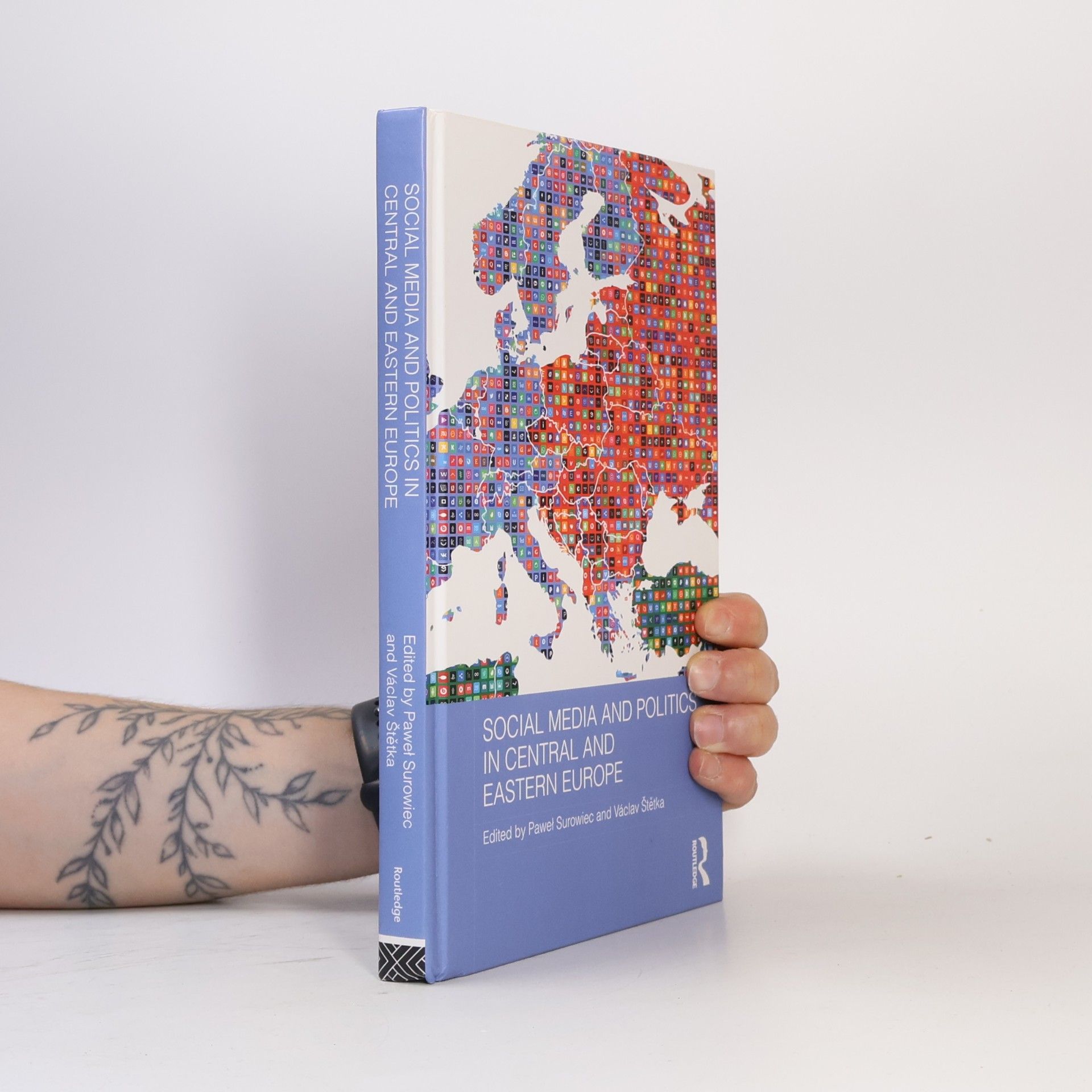 Paweł Surowiec Basees/Routledge Series on Russian and East European Studies: Social Media and Politics in Central and Eastern Europe