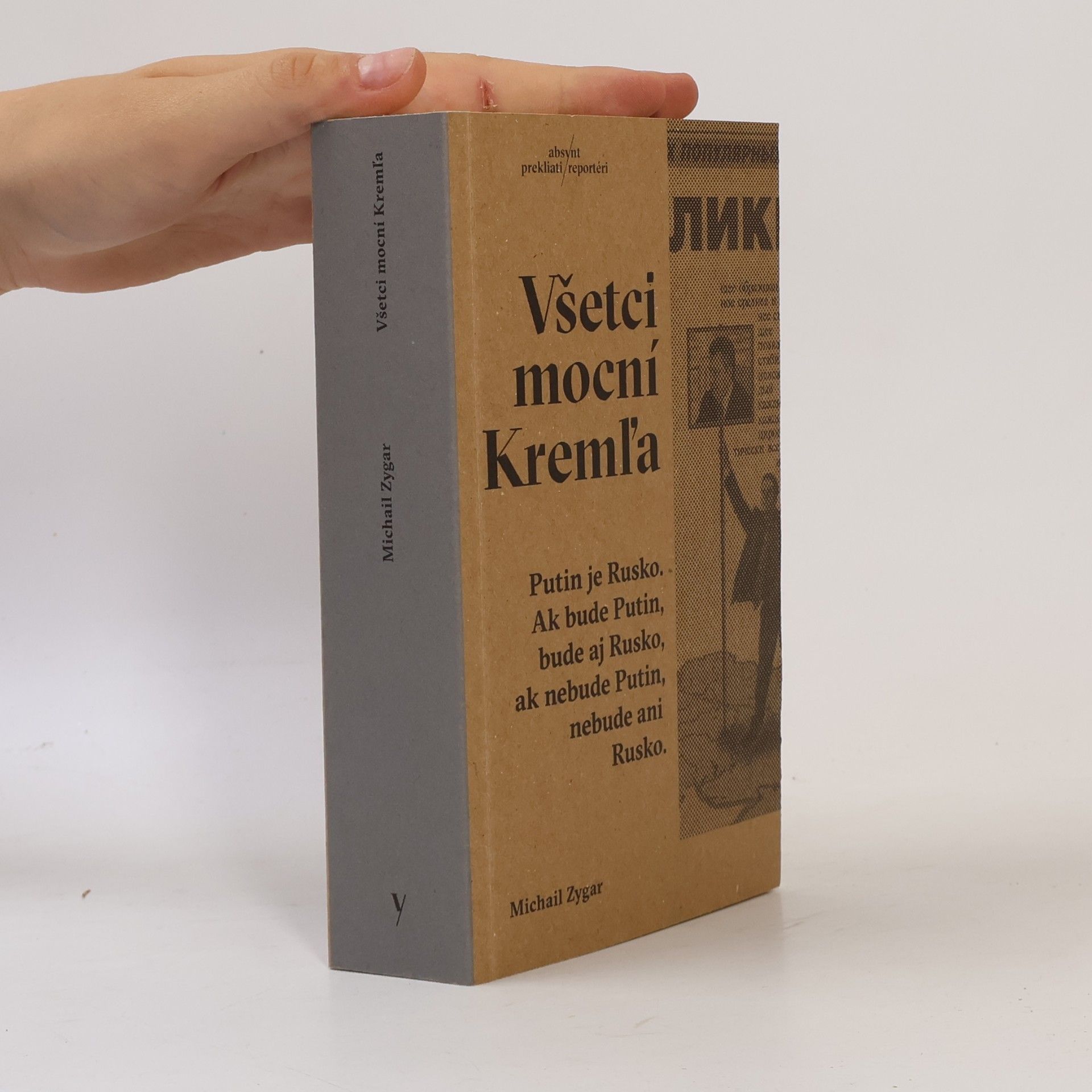 Michail Zygar Všetci mocní Kremľa