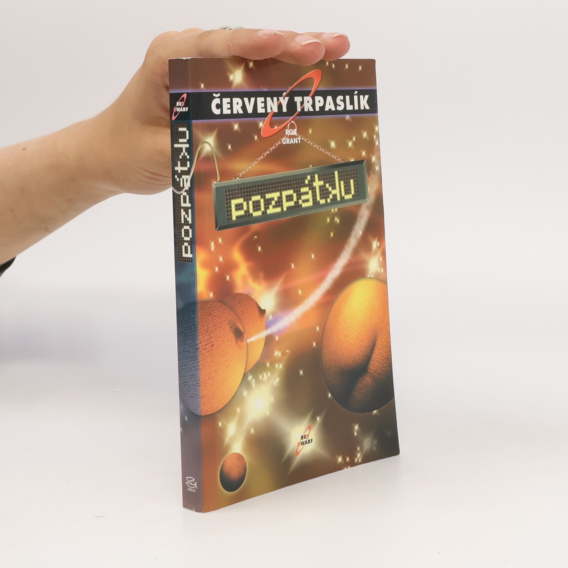 Rob Grant Červený trpaslík. Pozpátku