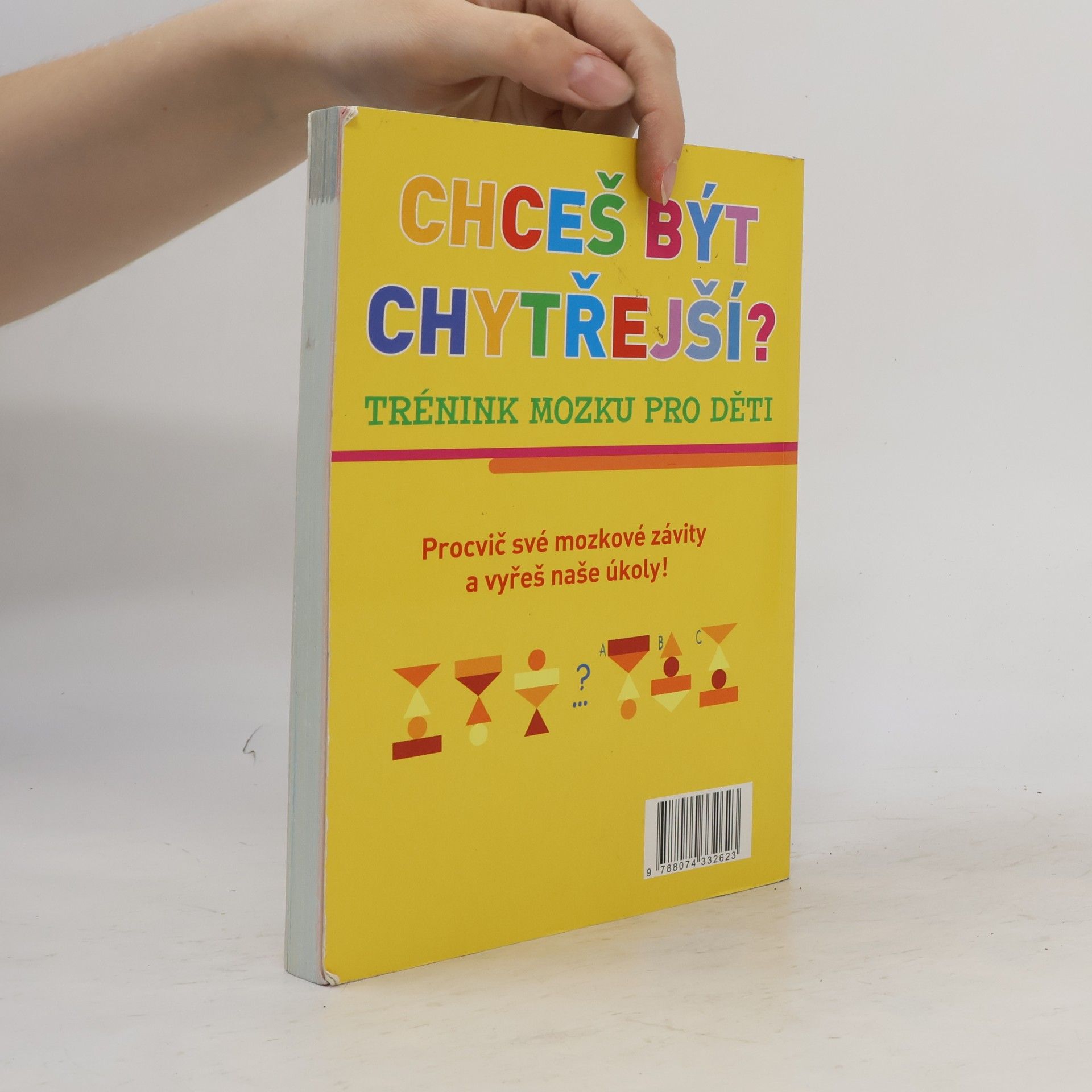 Anna Štorkánová Chceš být chytřejší? : trénink mozku pro děti