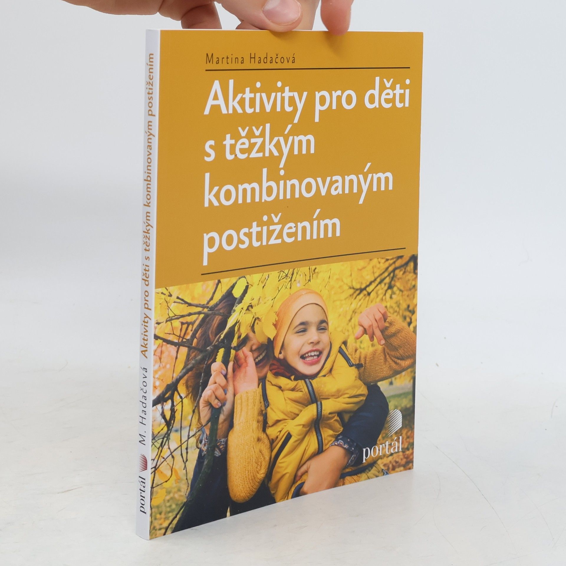 Hadačová Martina Aktivity pro děti s těžkým kombinovaným postižením