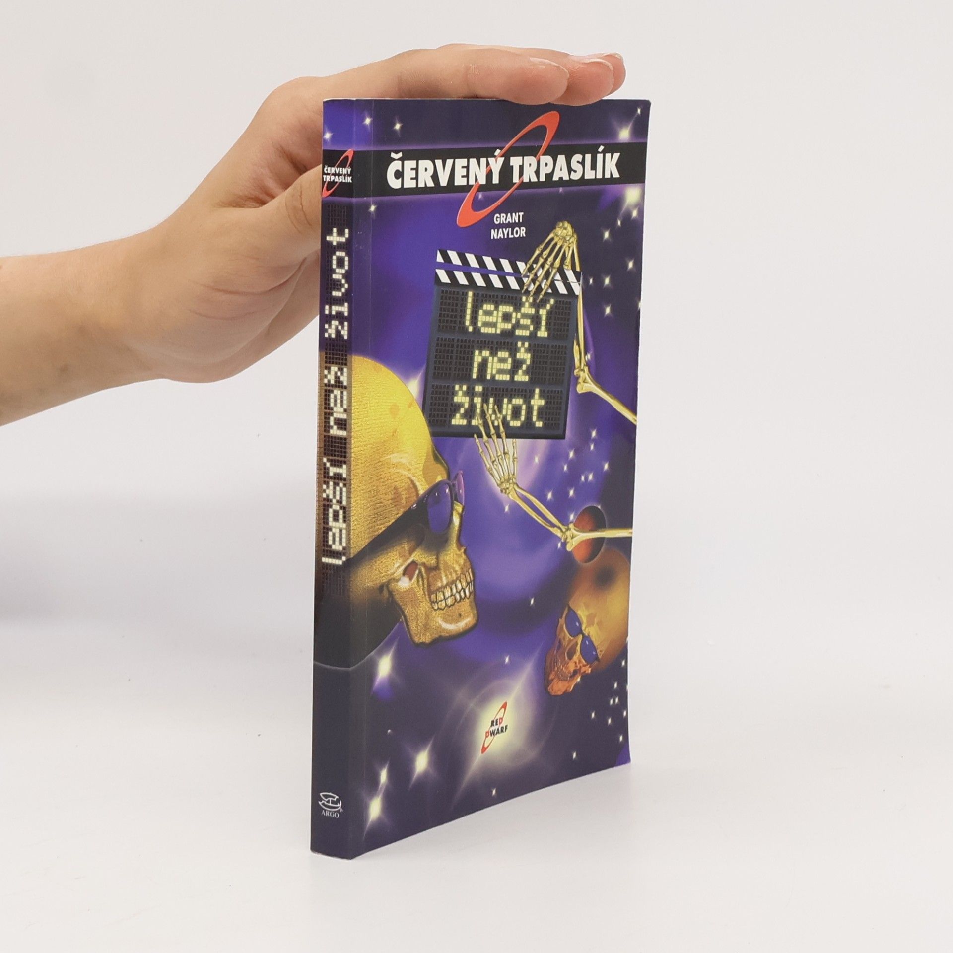Grant Naylor Lepší než život. Červený trpaslík