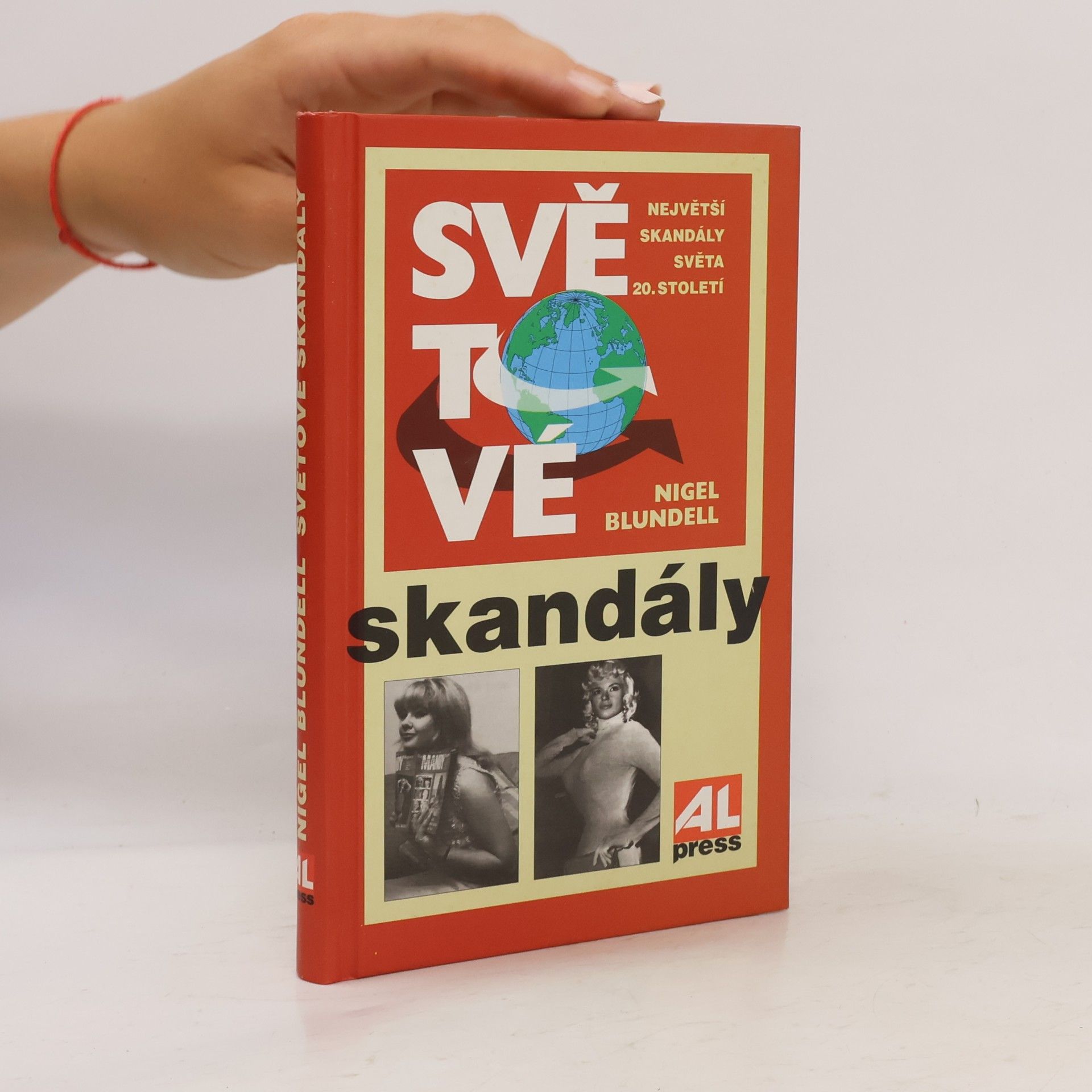Eva Konečná Světové skandály: Největší skandály světa 20. století