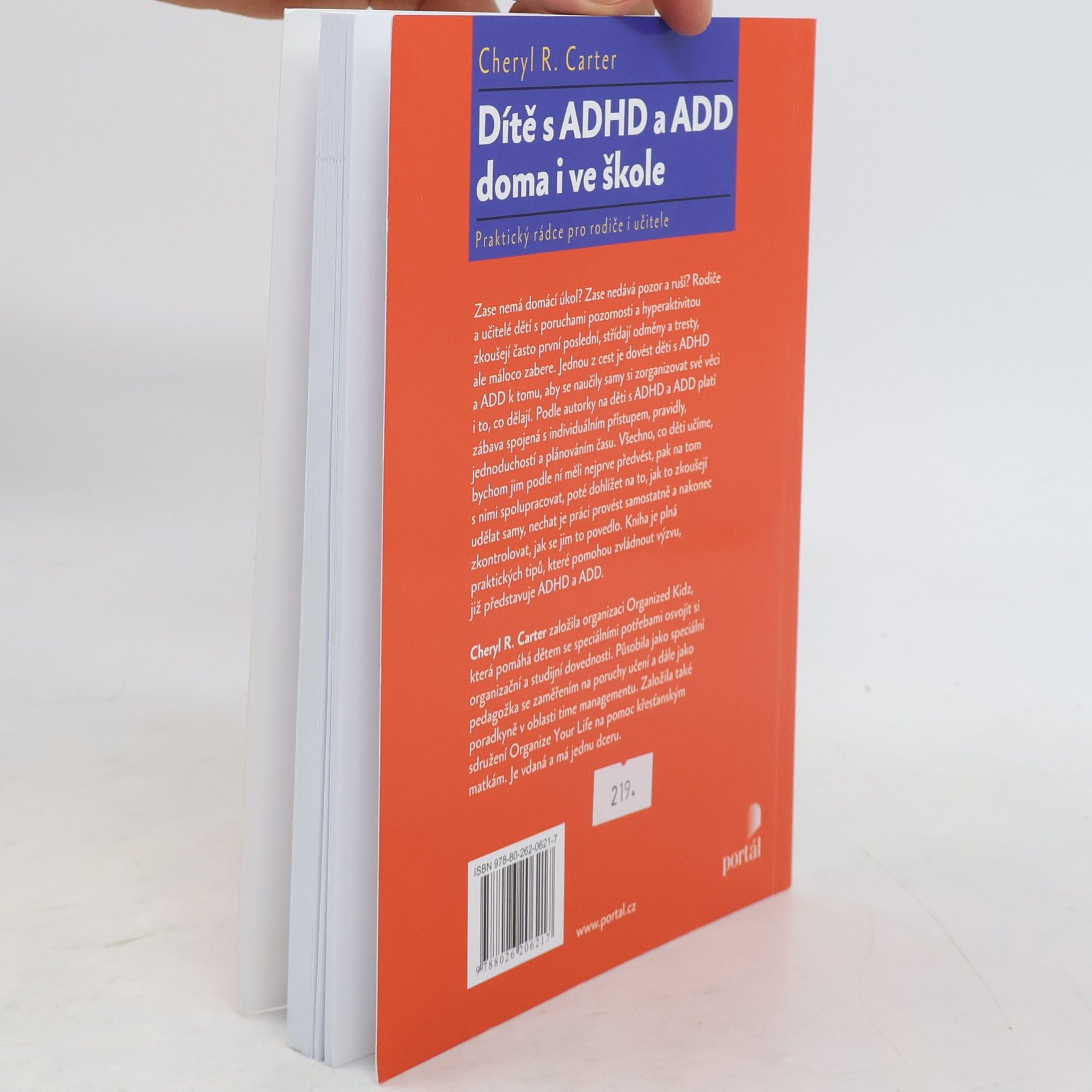 Cheryl R. Carter Dítě s ADHD a ADD doma i ve škole : praktický rádce pro rodiče i učitele