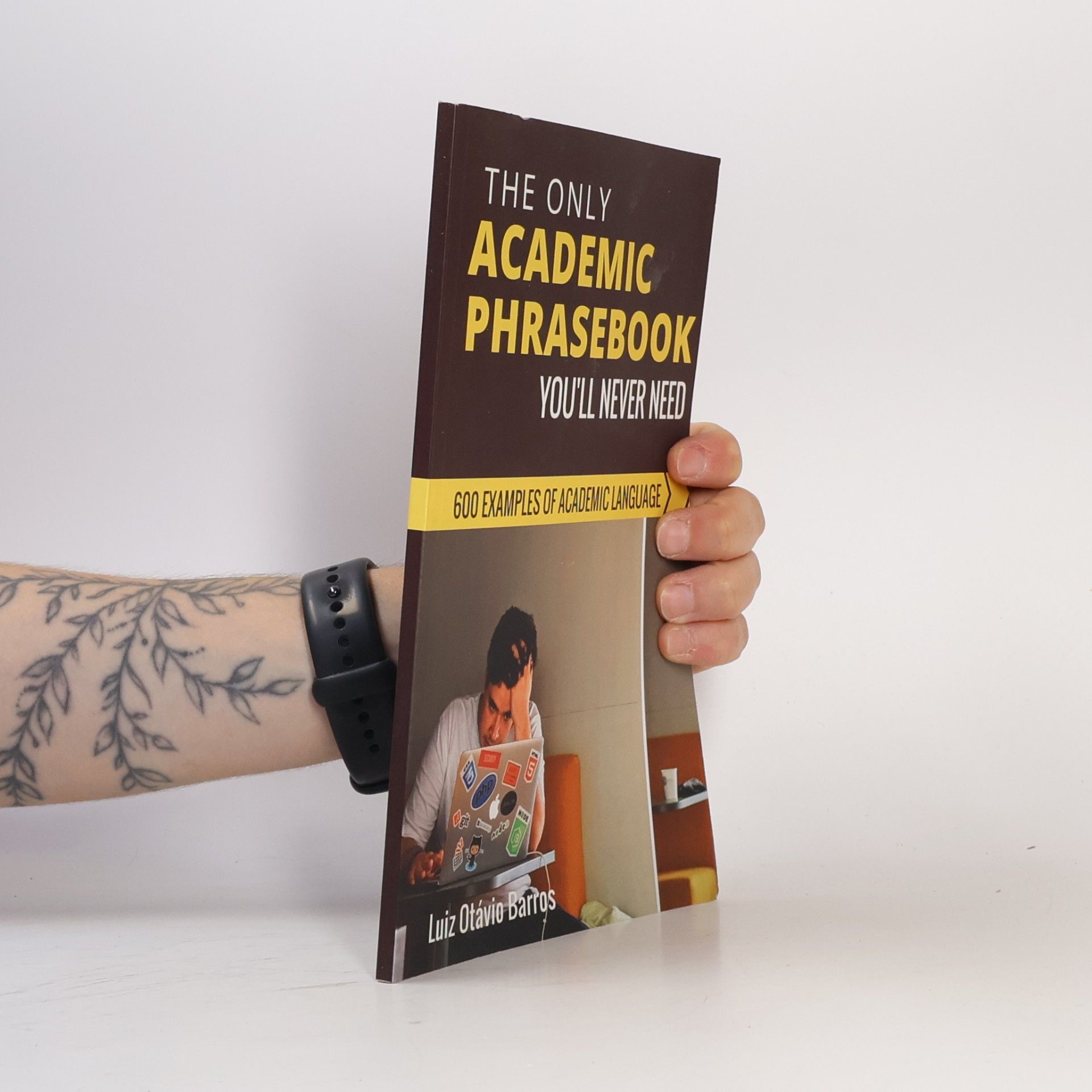Collectif d'auteurs The Only Academic Phrasebook You'll Ever Need