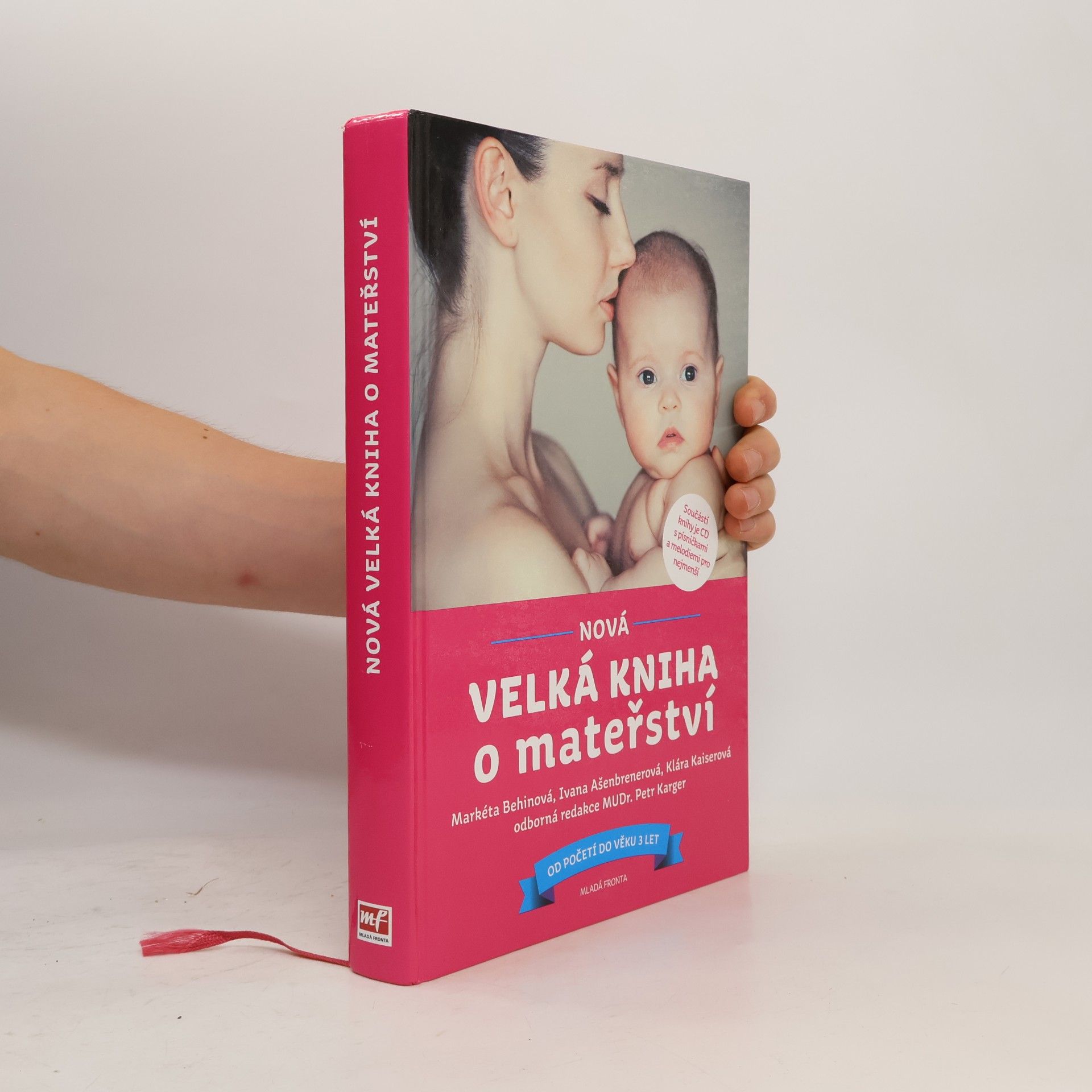 Markéta Behinová Nová velká kniha o mateřství. Od početí do věku 3 let