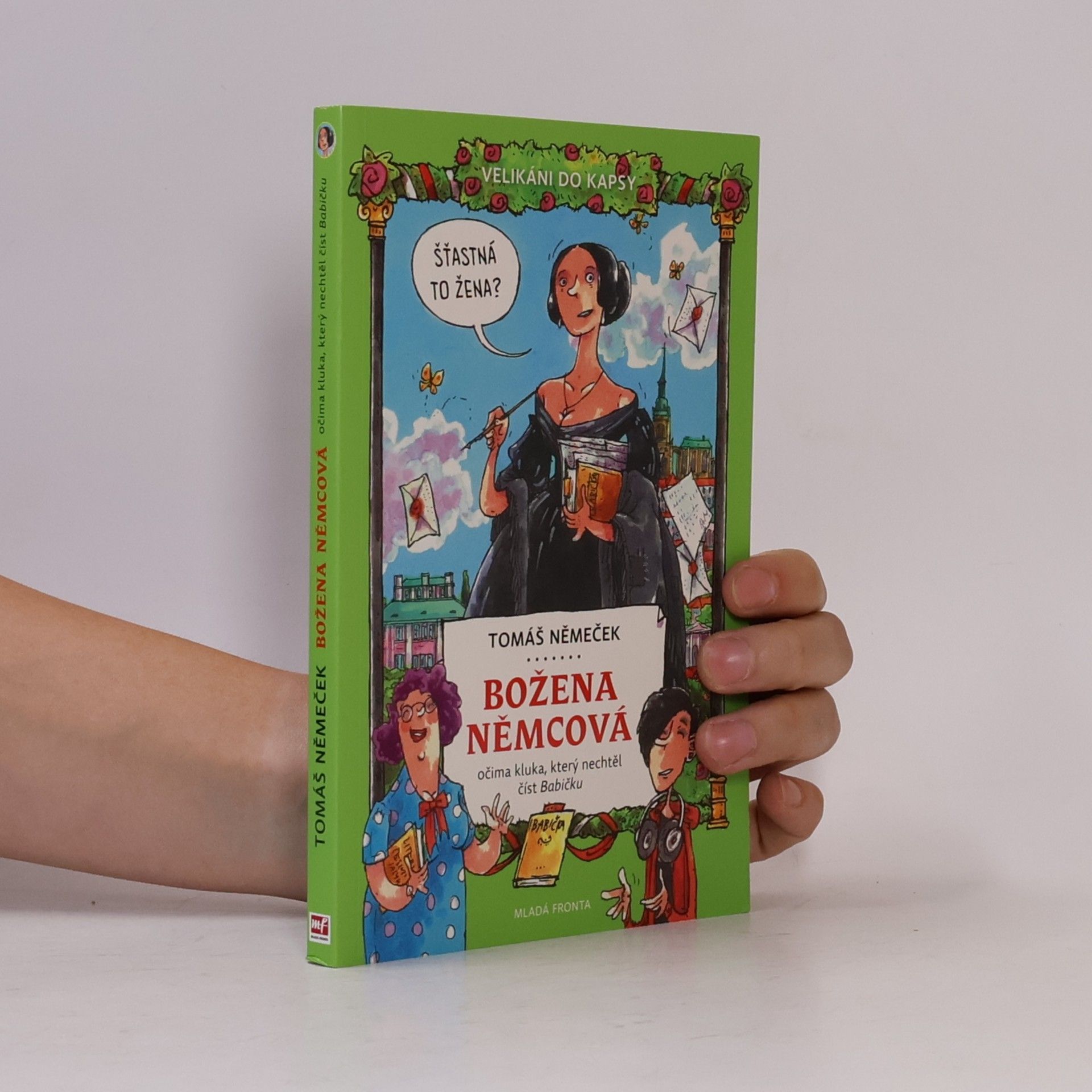 Božena Němcová očima kluka, který nechtěl číst Babičku -