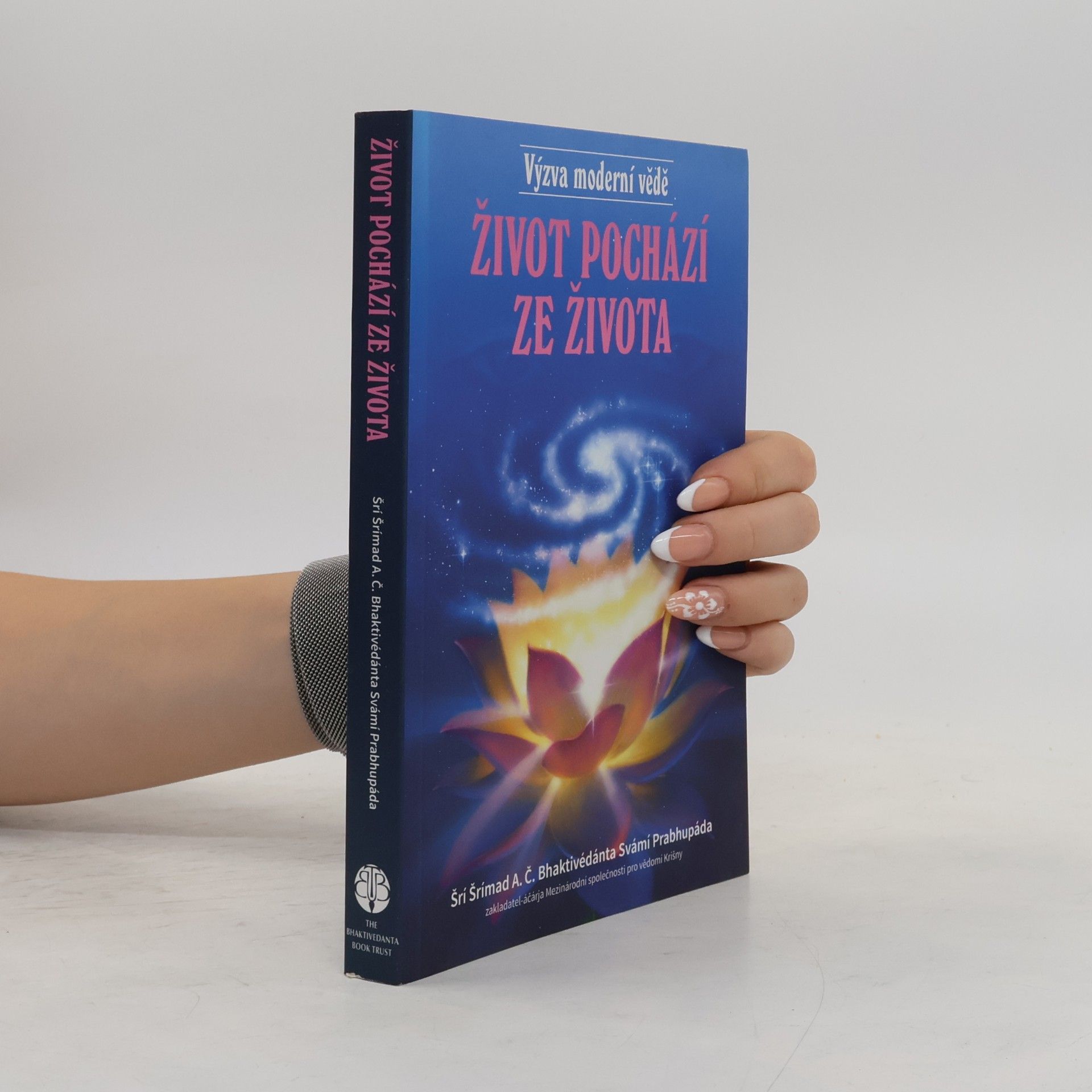 Šrí Šrímad A. Č. Bhaktivédanta Swami Prabhupáda Život pochází ze života