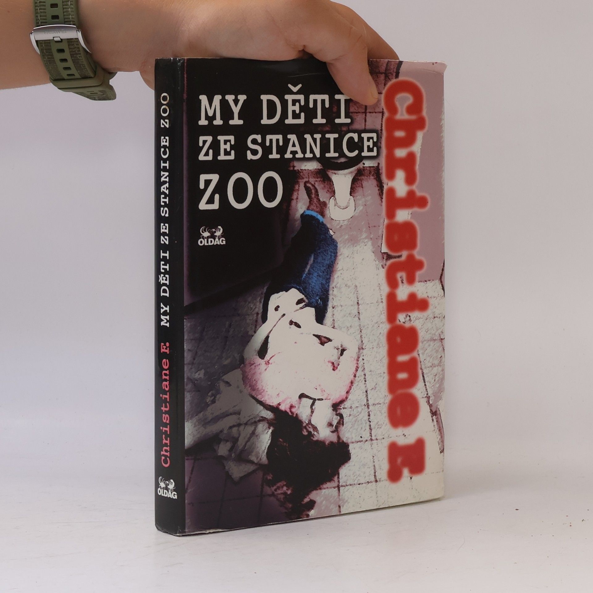 Vera Christiane Felscherinow My děti ze stanice ZOO