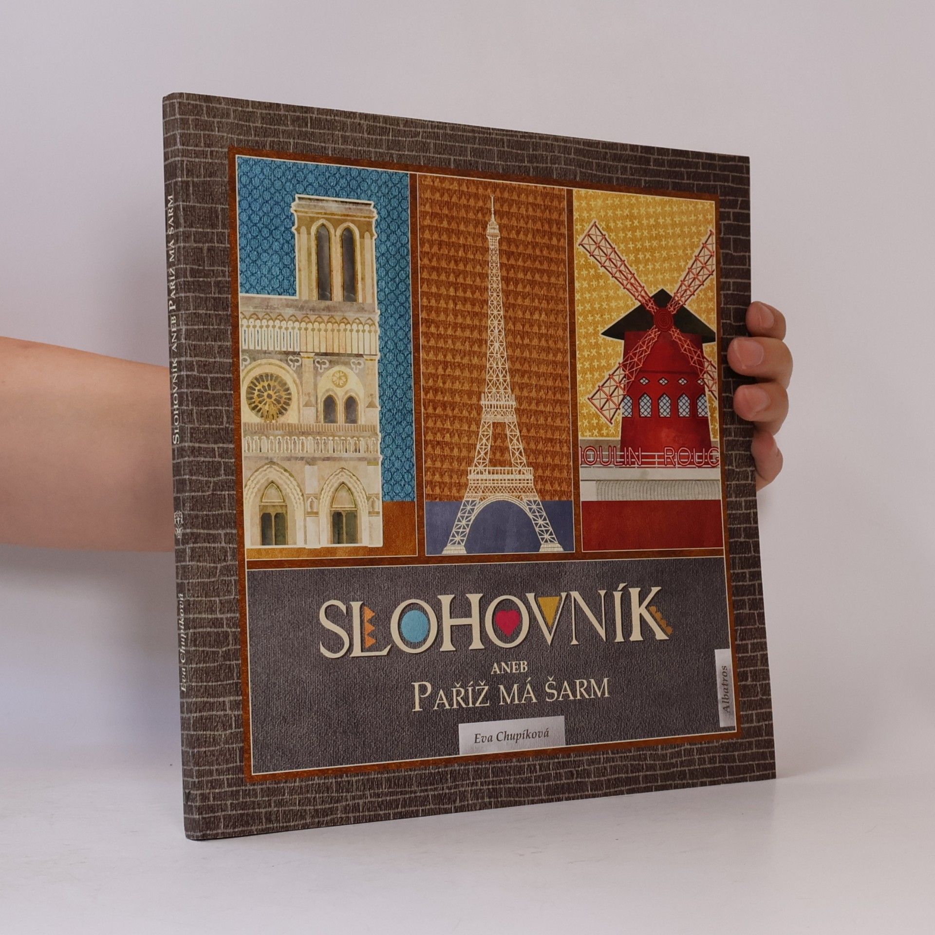 Eva Chupíková Slohovník aneb Paříž má šarm