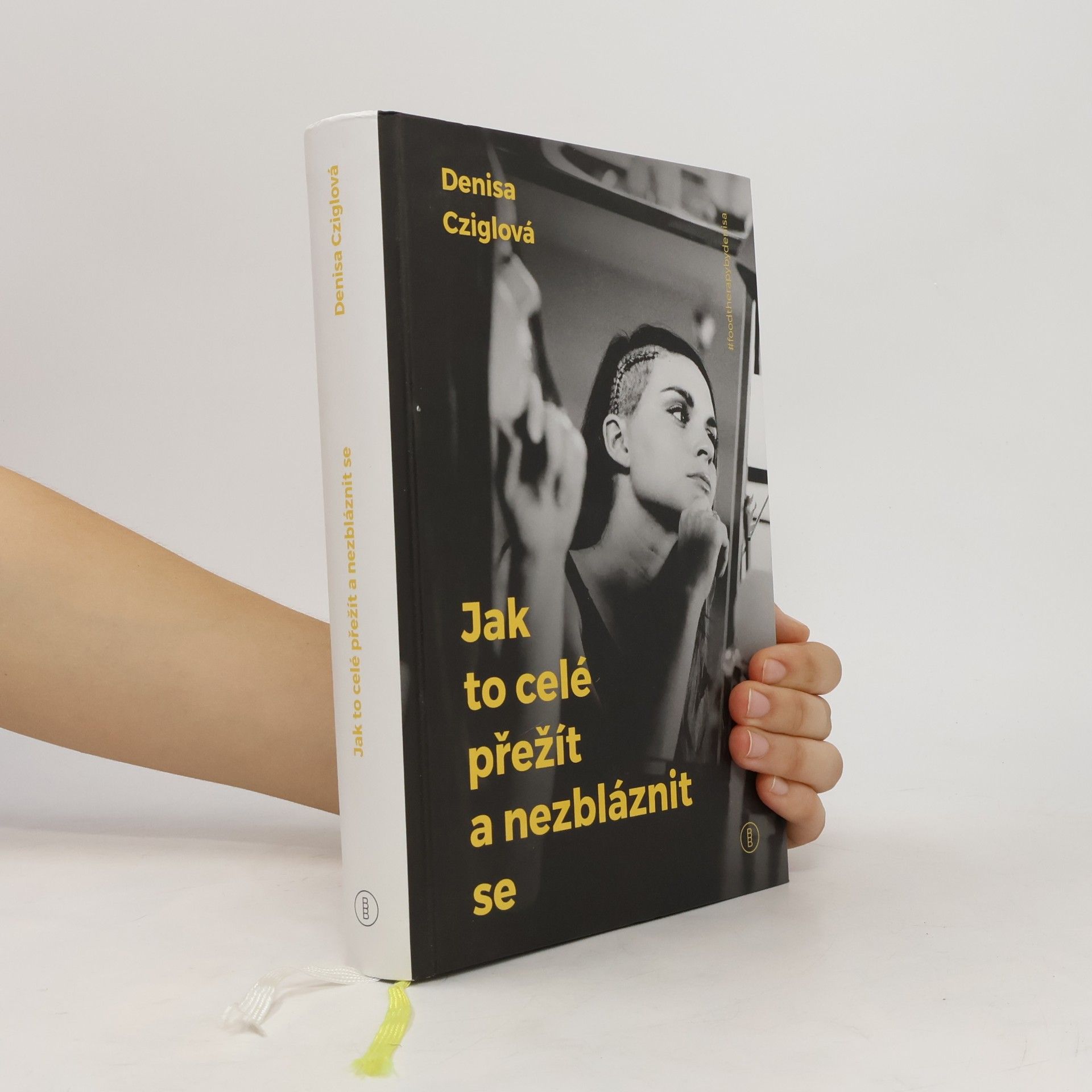 Denisa Cziglová Jak to celé přežít a nezbláznit se