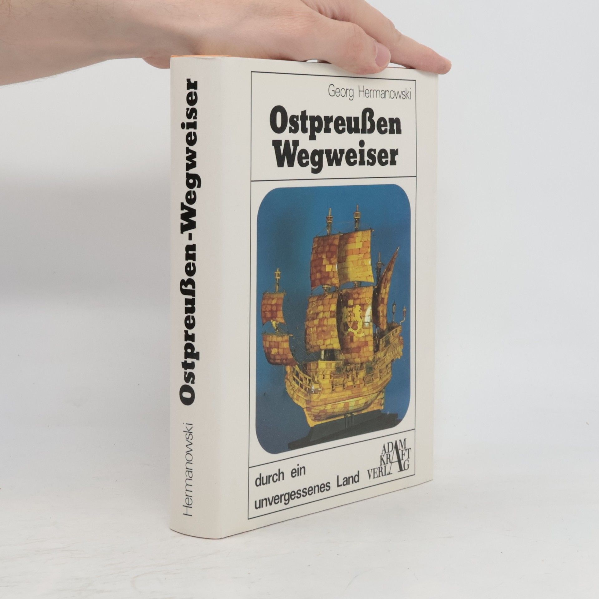 Georg Hermanowski Ostpreussen-Wegweiser durch ein unvergessenes Land