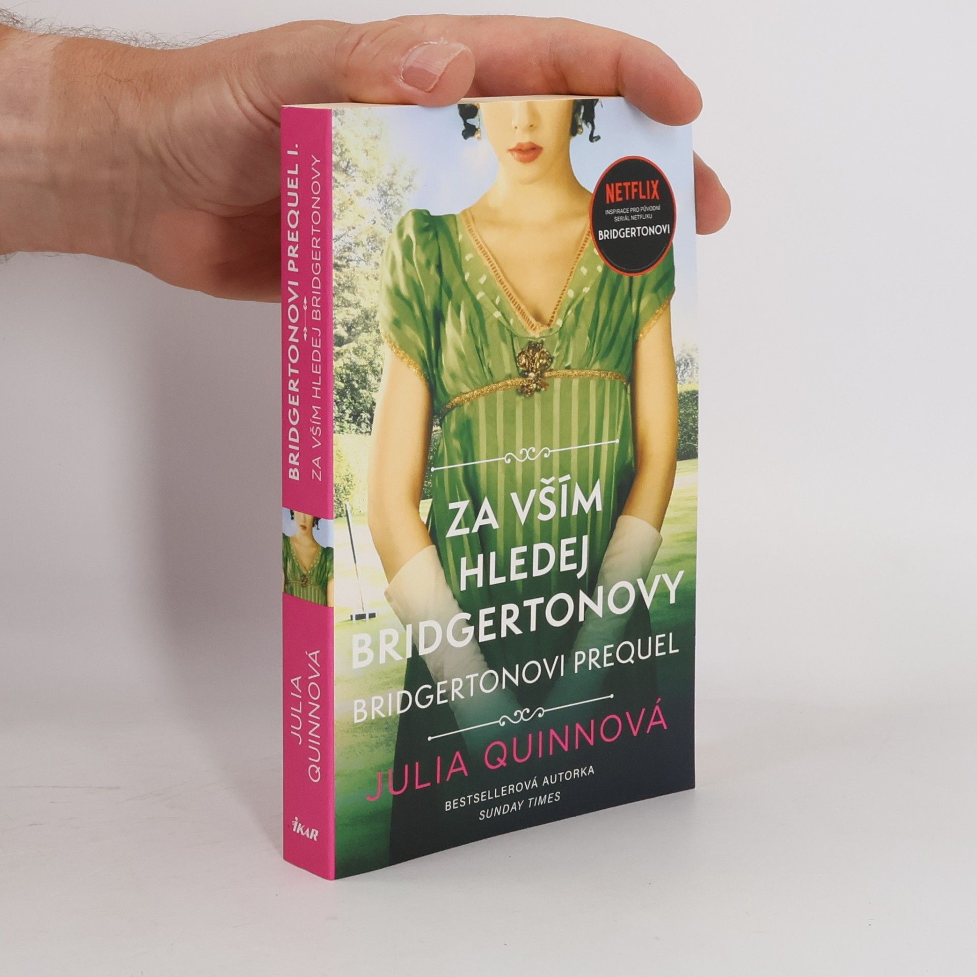 Julia Quinn Za vším hledej Bridgertonovy