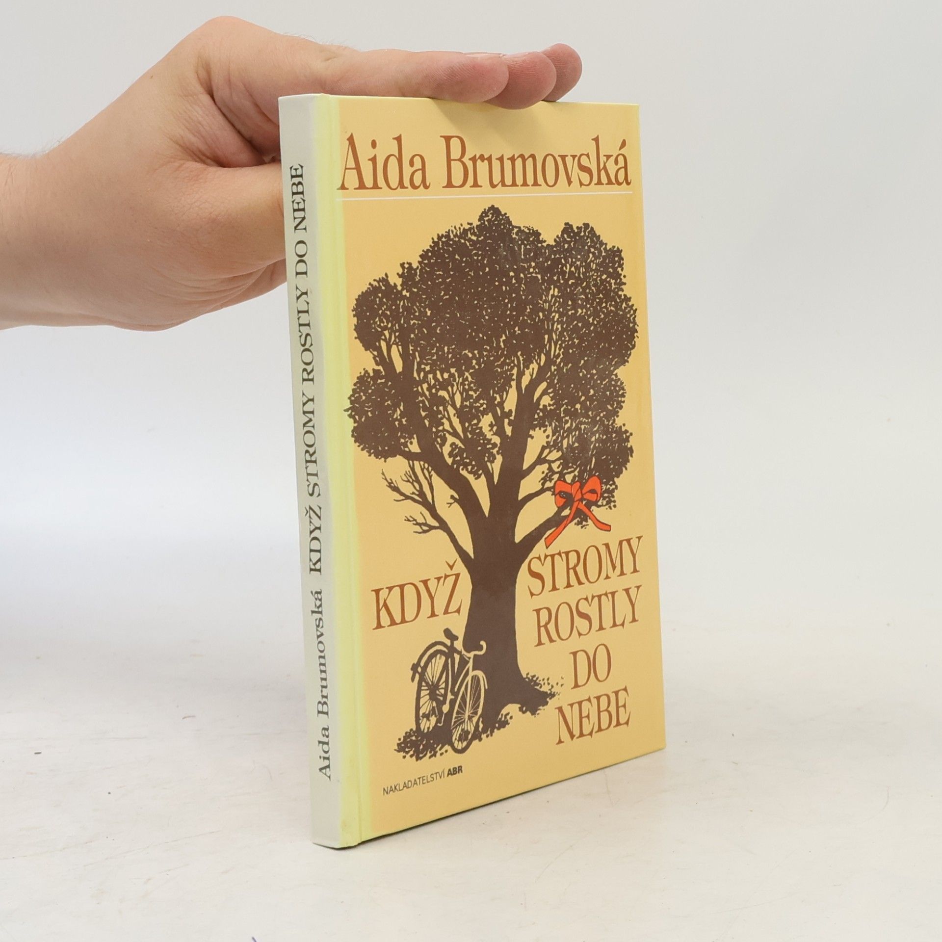 Aida Brumovská Když stromy rostly do nebe