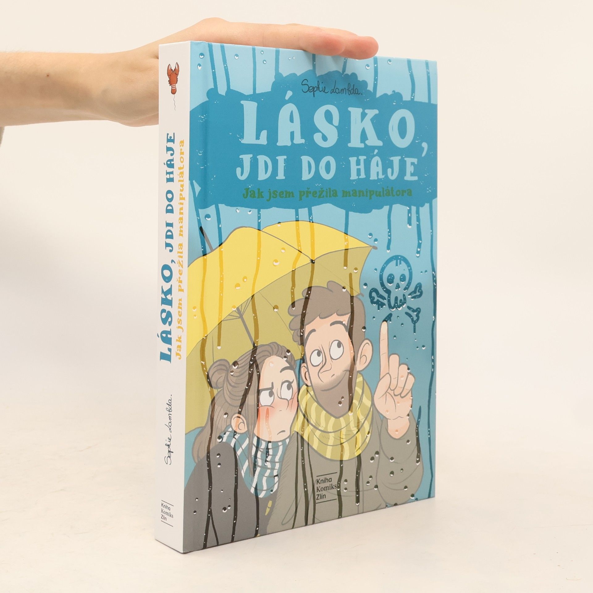 Sophie Lambda Lásko, jdi do háje - Jak jsem přežila manipulátora
