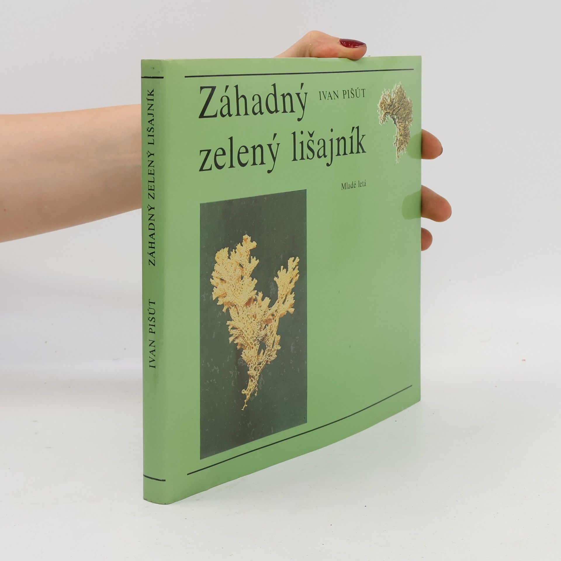 Ivan Pišút Záhadný zelený lišajník