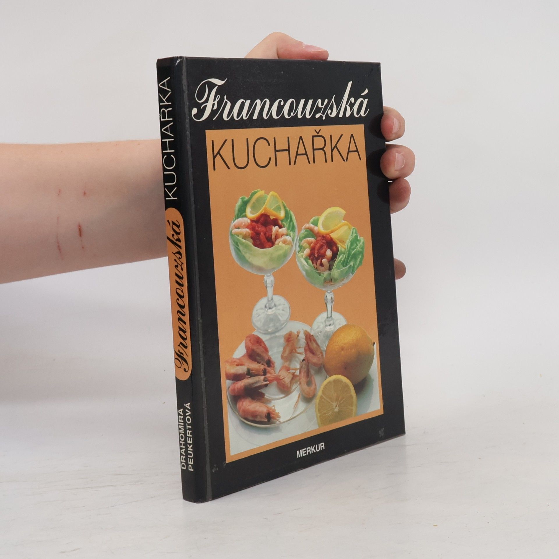 Drahomíra Peukertová Francouzská kuchařka