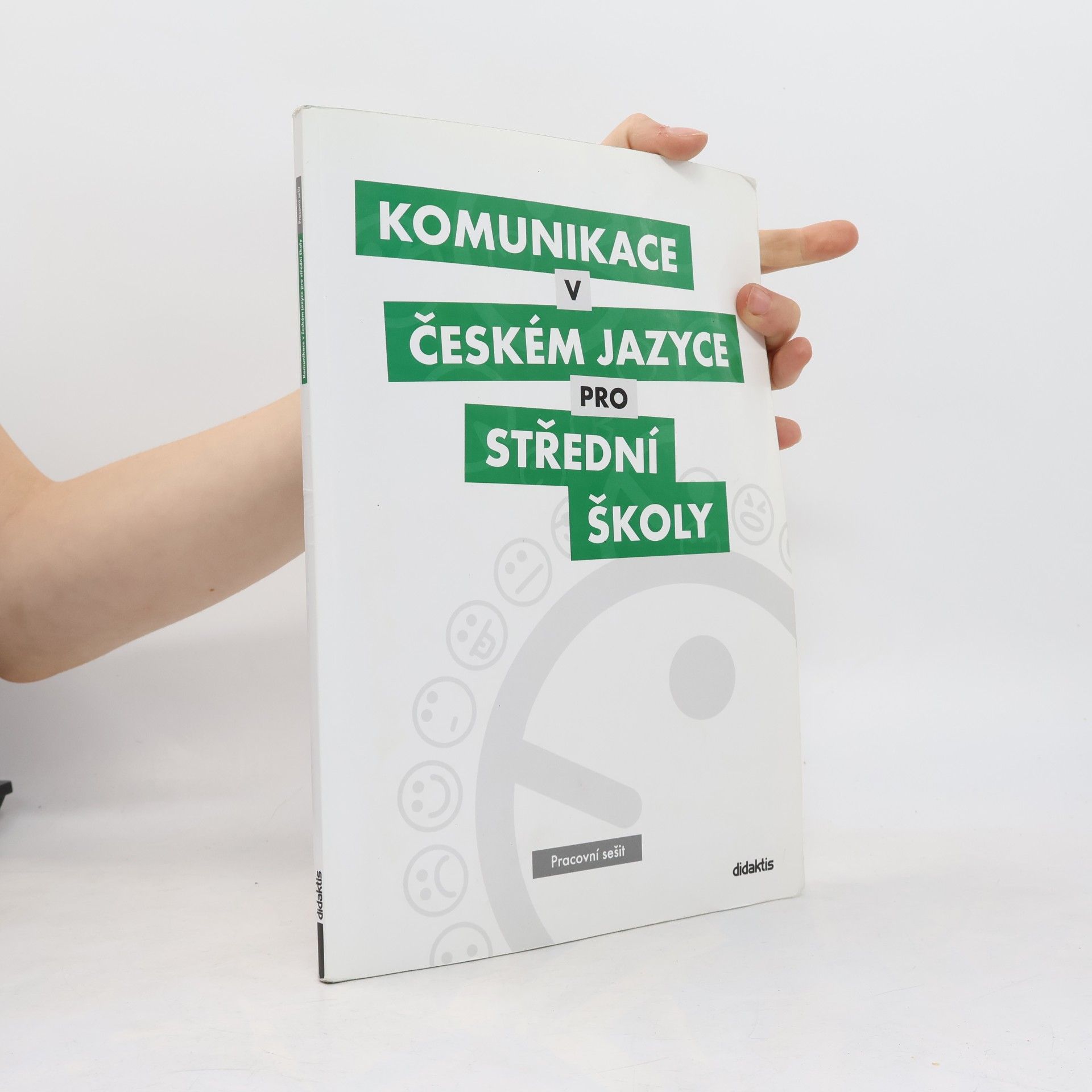 Komunikace v českém jazyce pro střední školy: Pracovní sešit
