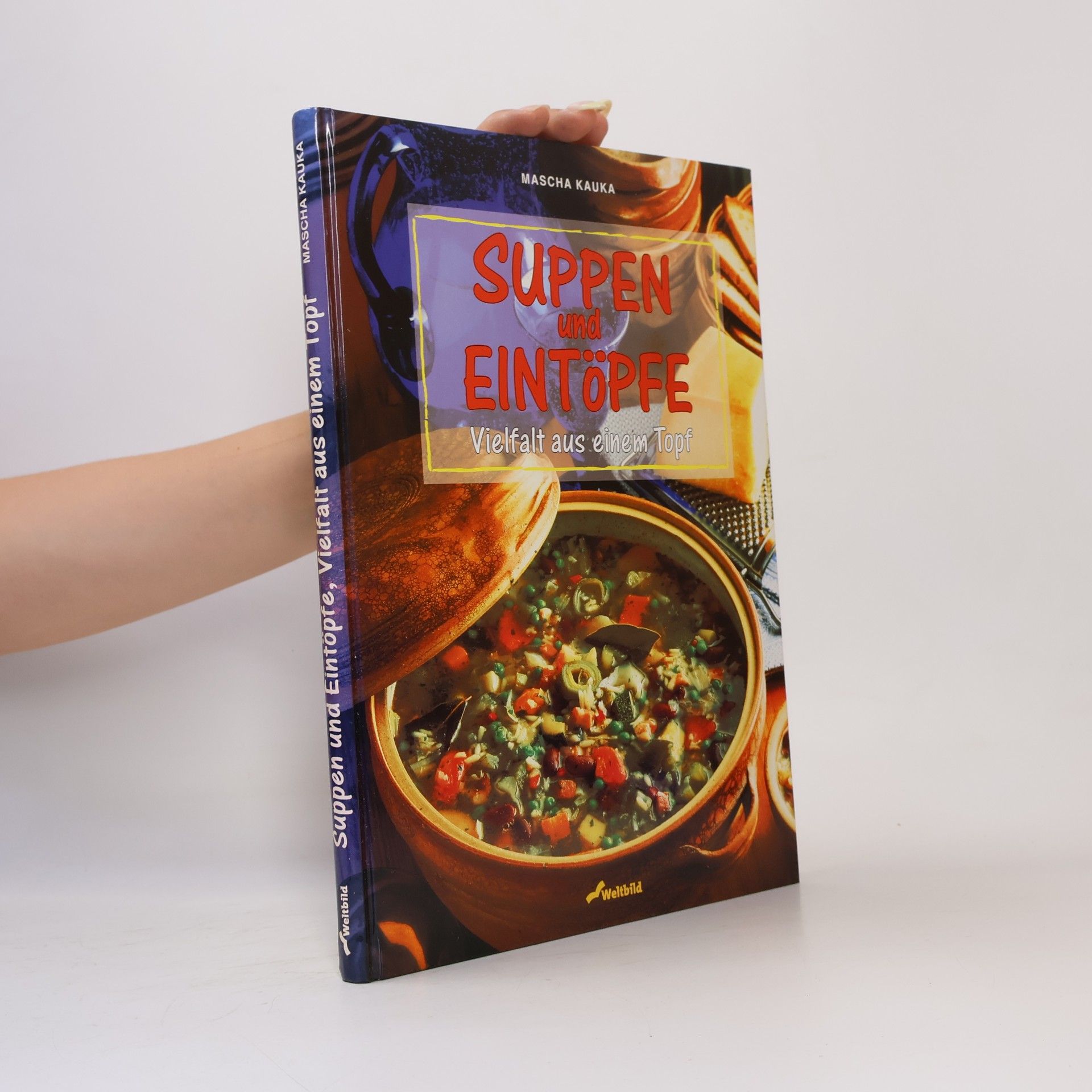 Mascha Kauka Suppen und Eintöpfe