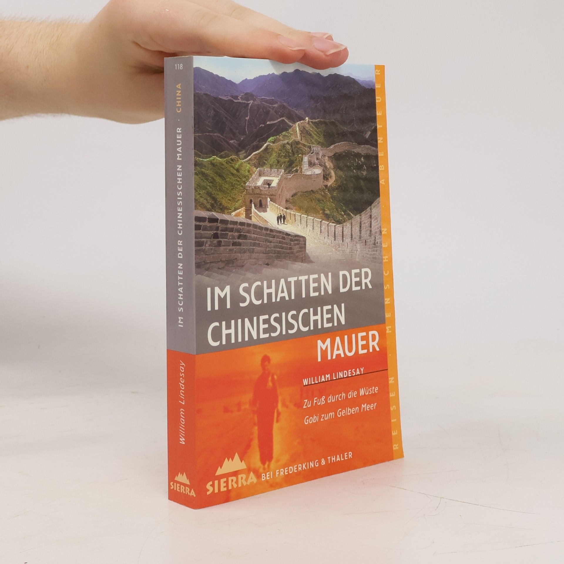 William Lindesay Im Schatten der Chinesischen Mauer