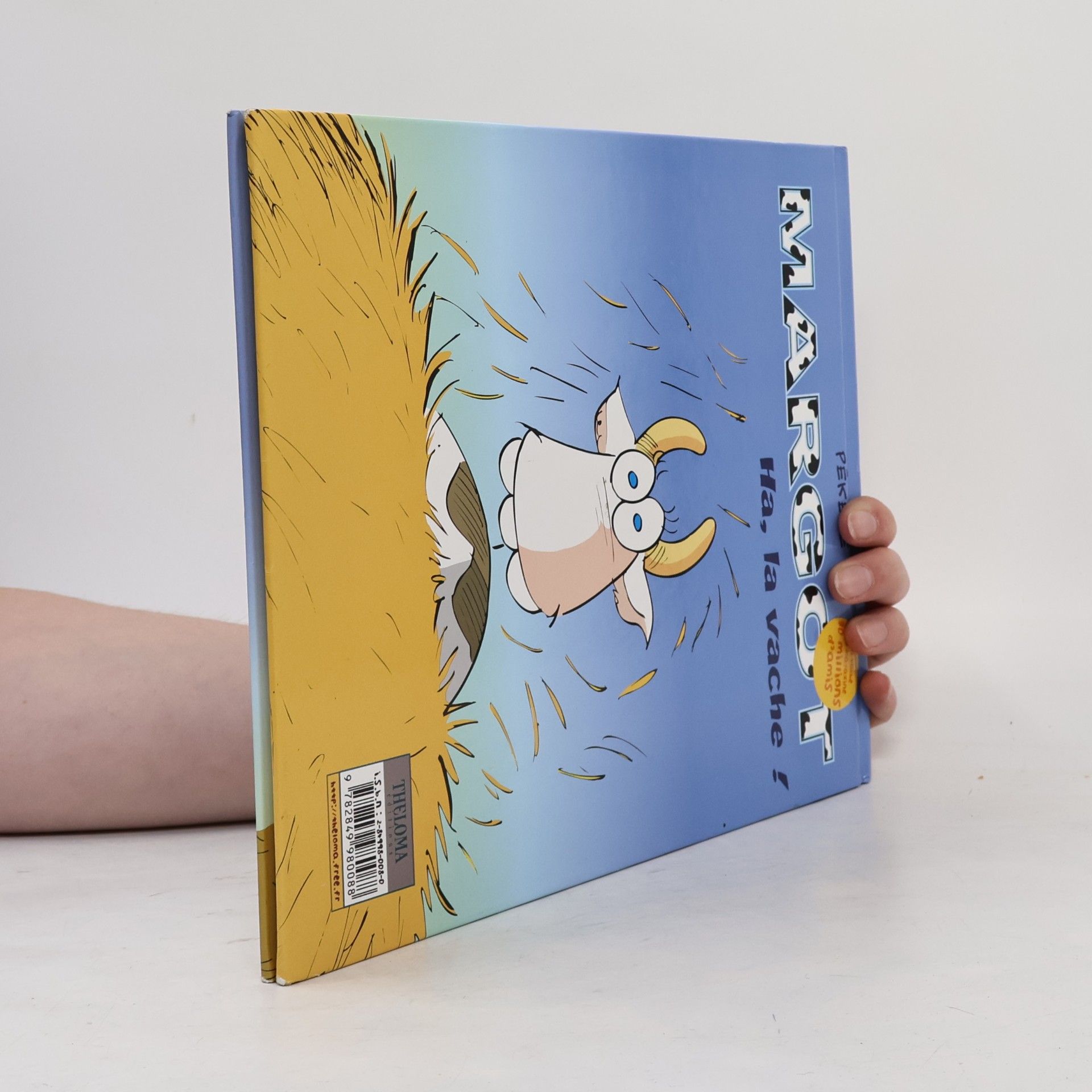 Pékélé Margot - 1: Ha, la Vache !