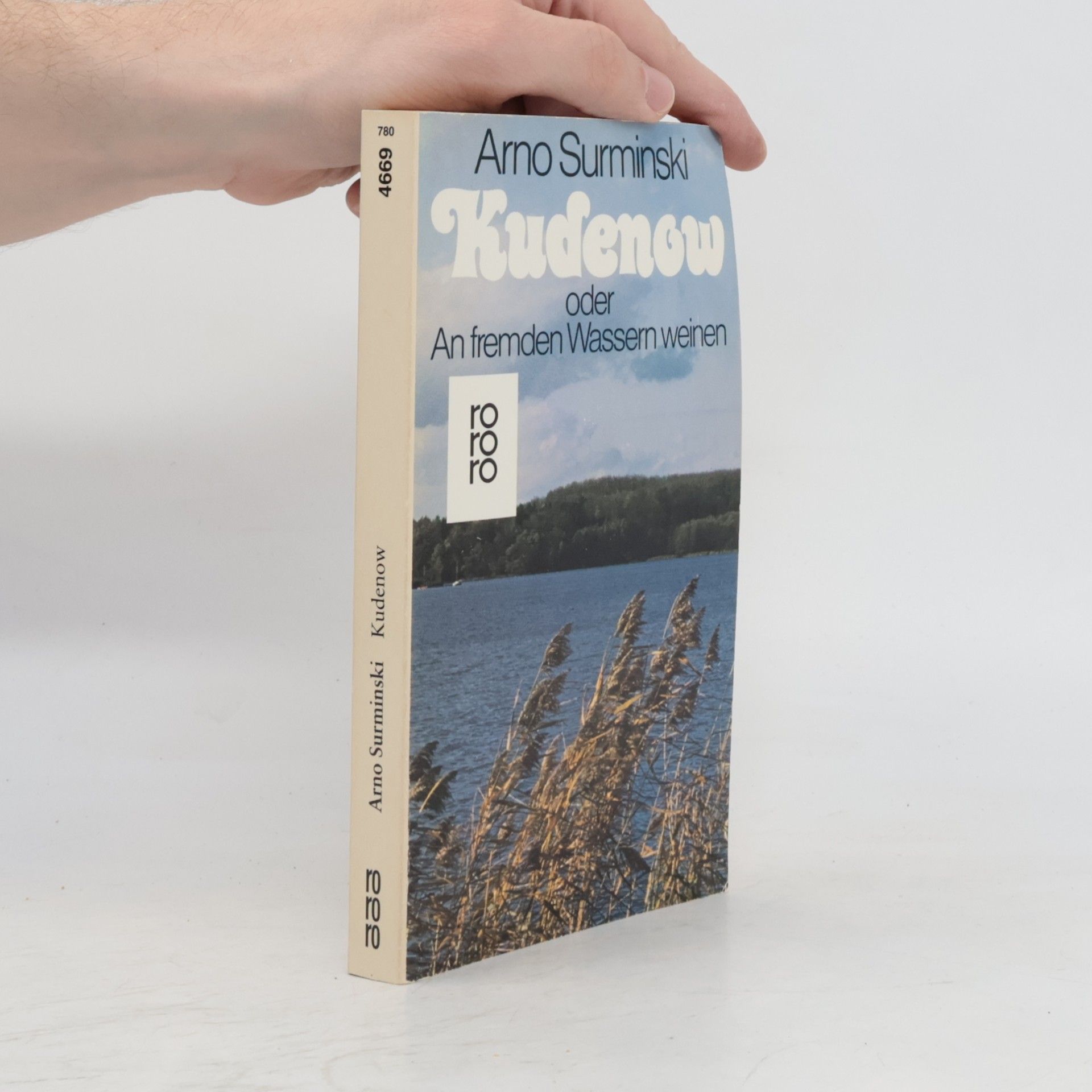 Arno Surminski Kudenow oder an fremden Wassern weinen