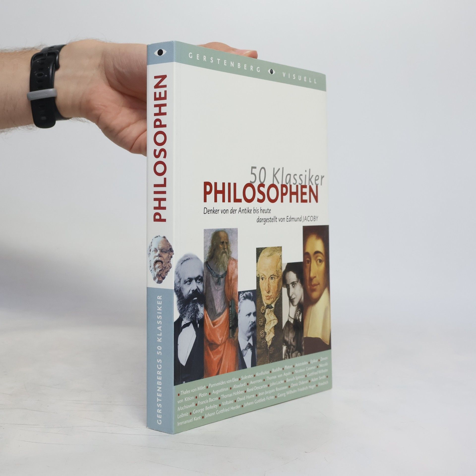 Edmund Jacoby 50 Klassiker Philosophen. Denker von der Antike bis heute
