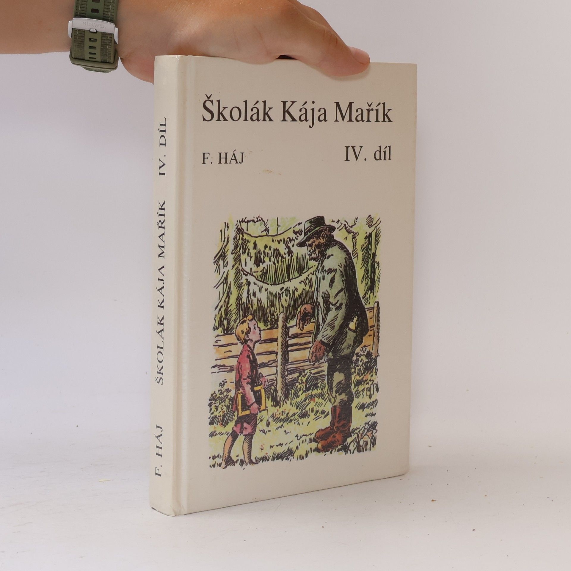 F. Háj Školák Kája Mařík IV.